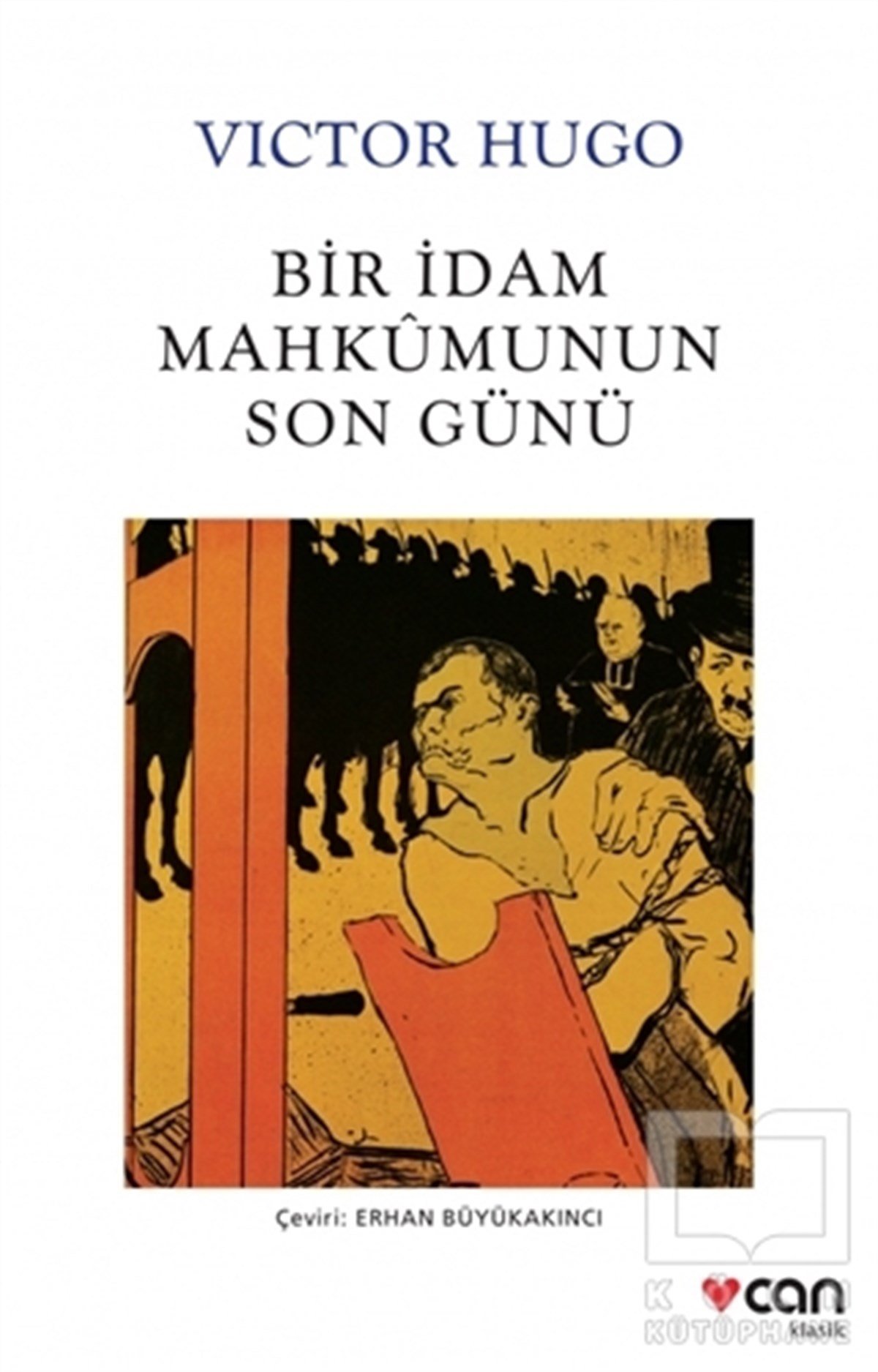 Victor HugoRomanBir İdam Mahkumunun Son Günü