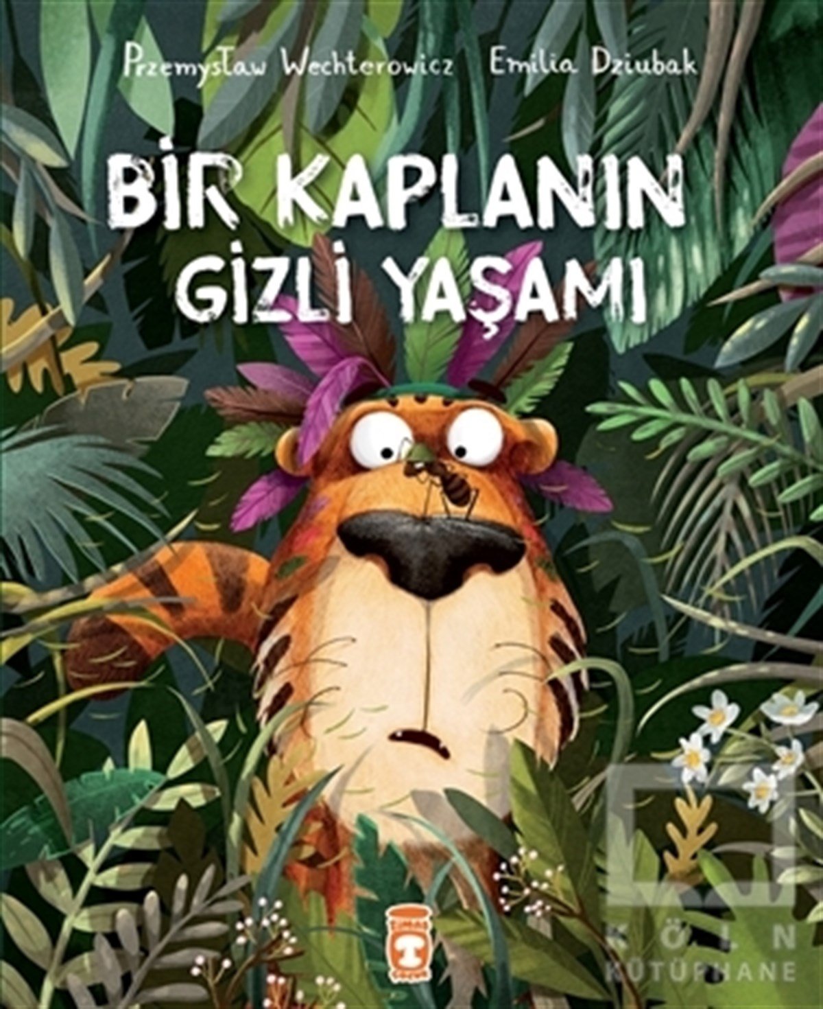 Przemysław WechterowiczÇocuk Hikaye KitaplarıBir Kaplanın Gizli Yaşamı
