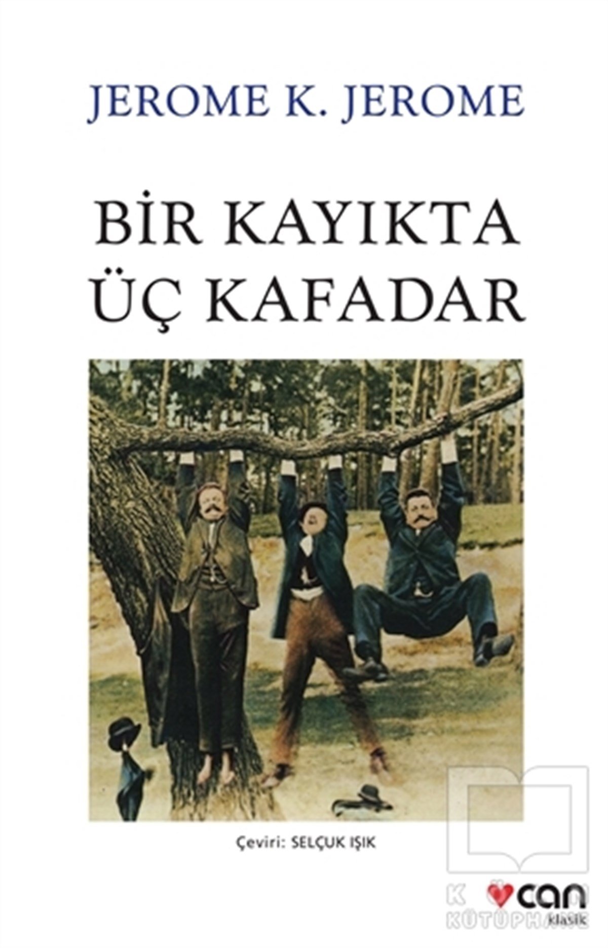Jerome K. JeromeDünya Klasikleri & Klasik KitaplarBir Kayıkta Üç Kafadar