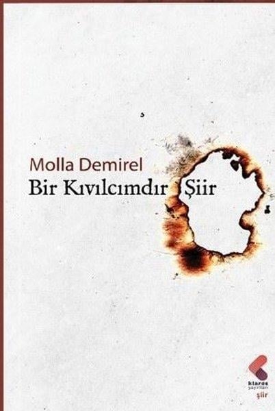 Molla DemirelTürk ŞiiriBir Kıvılcımdır Şiir