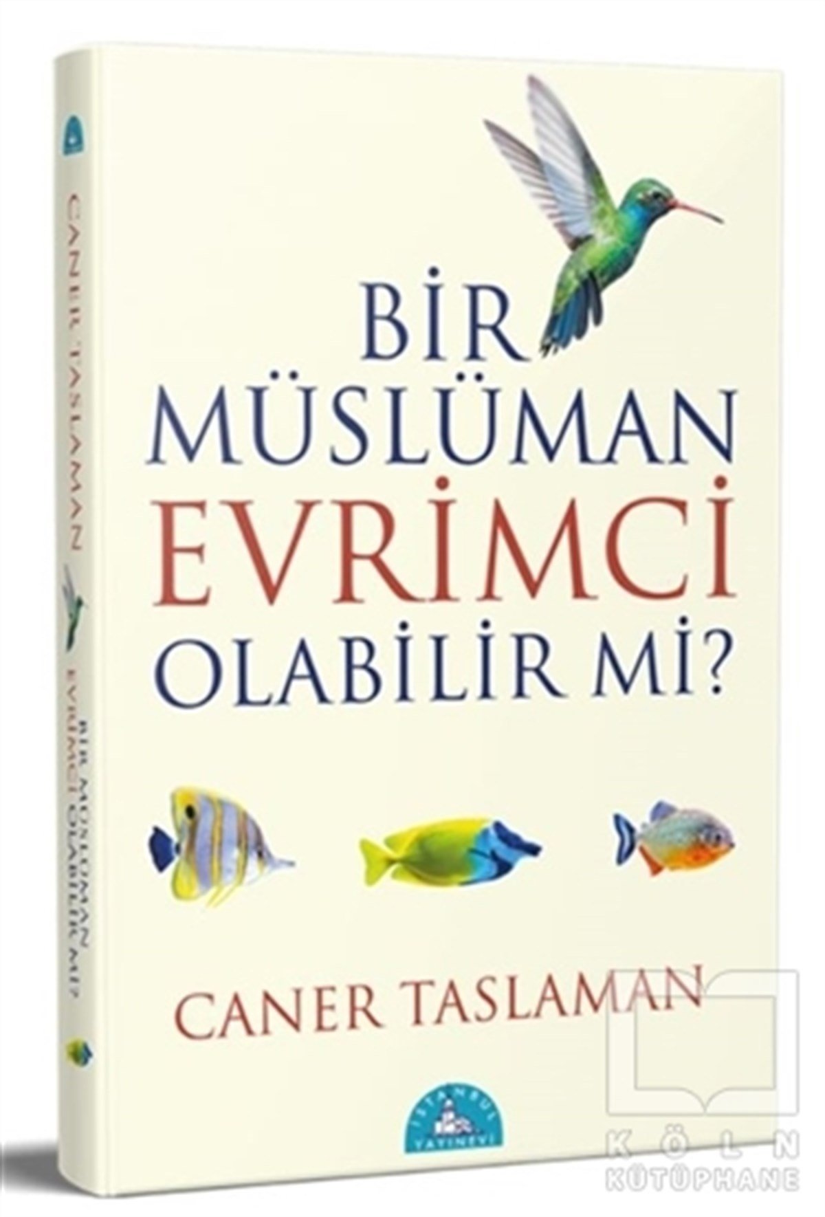 Caner Taslamanİslam ve Günümüz İslam Düşüncesi KitaplarıBir Müslüman Evrimci Olabilir Mi?