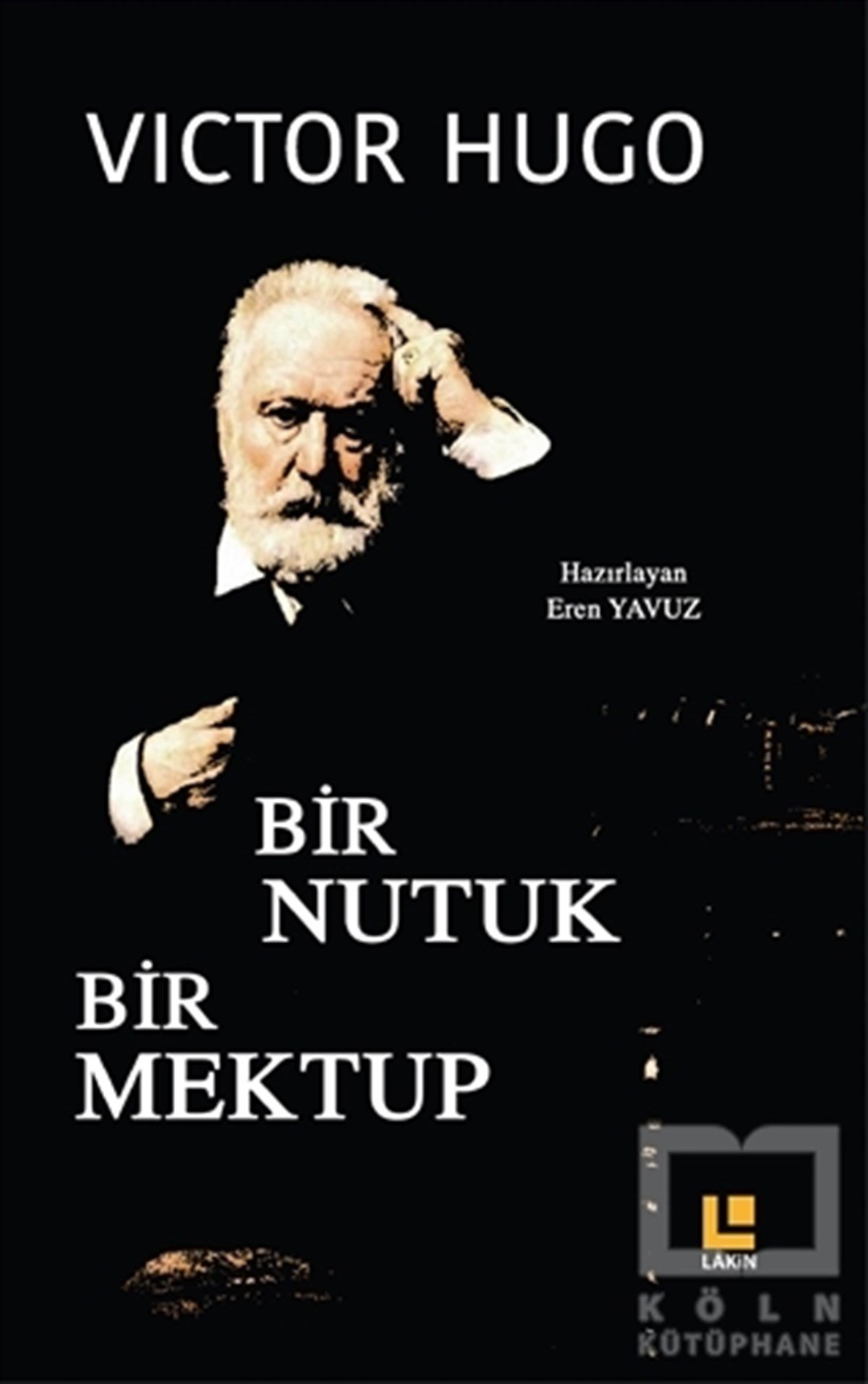Victor HugoKlasiklerBir Nutuk Bir Mektup
