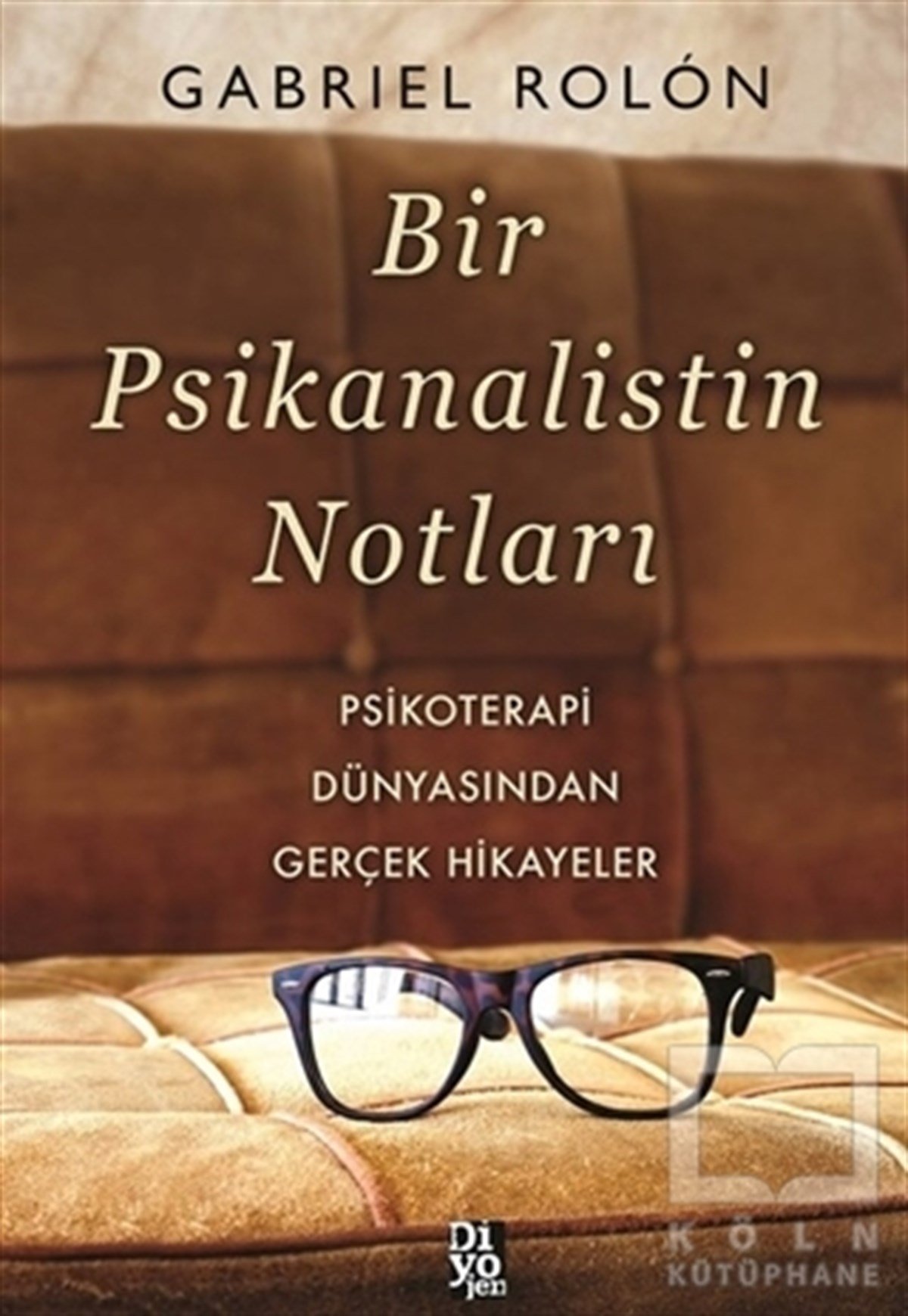 Gabriel RolonEkoller ve YaklaşımlarBir Psikanalistin Notları