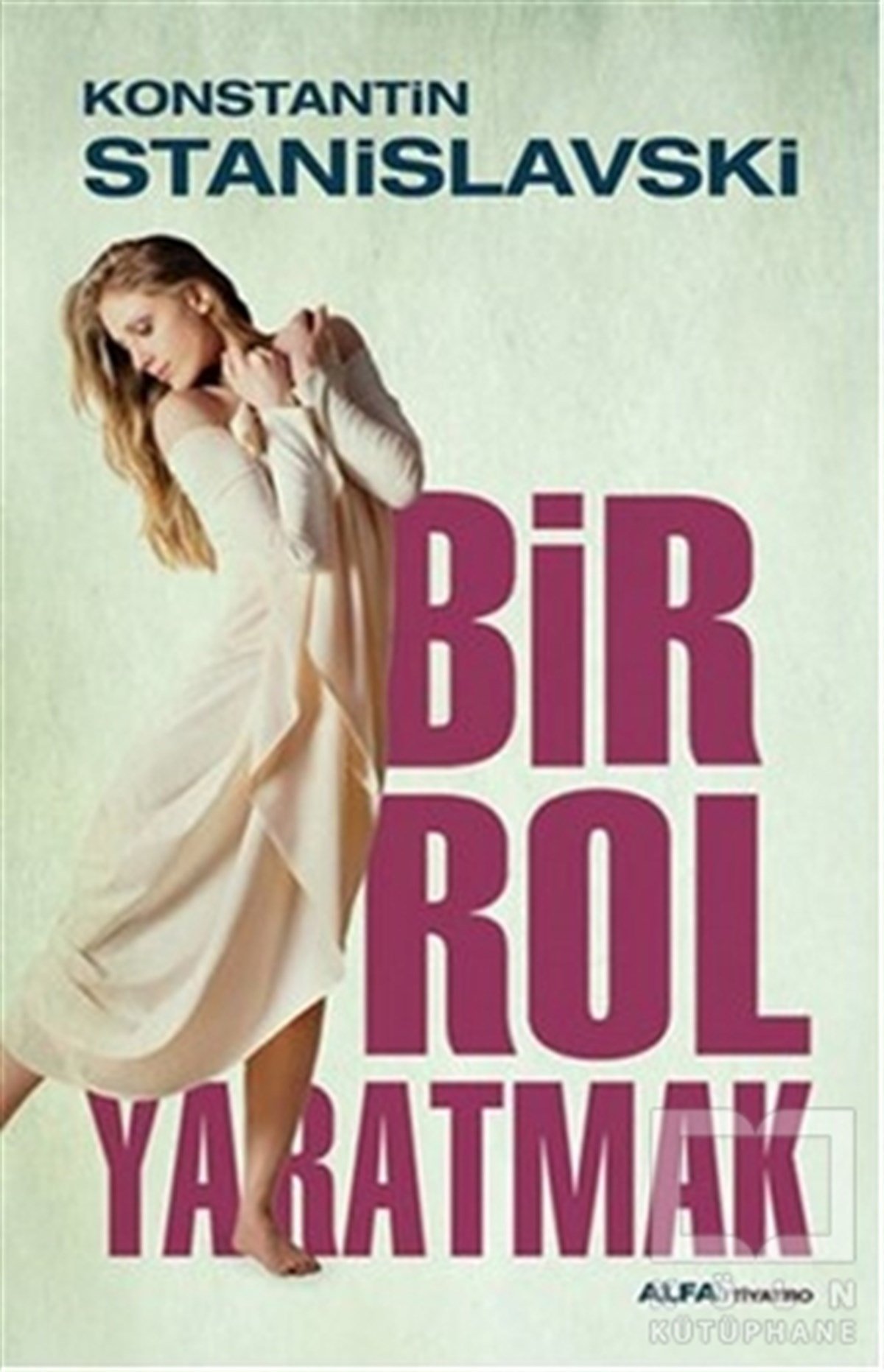 Konstantin StanislavskiFotoğraf, Sinema, TiyatroBir Rol Yaratmak