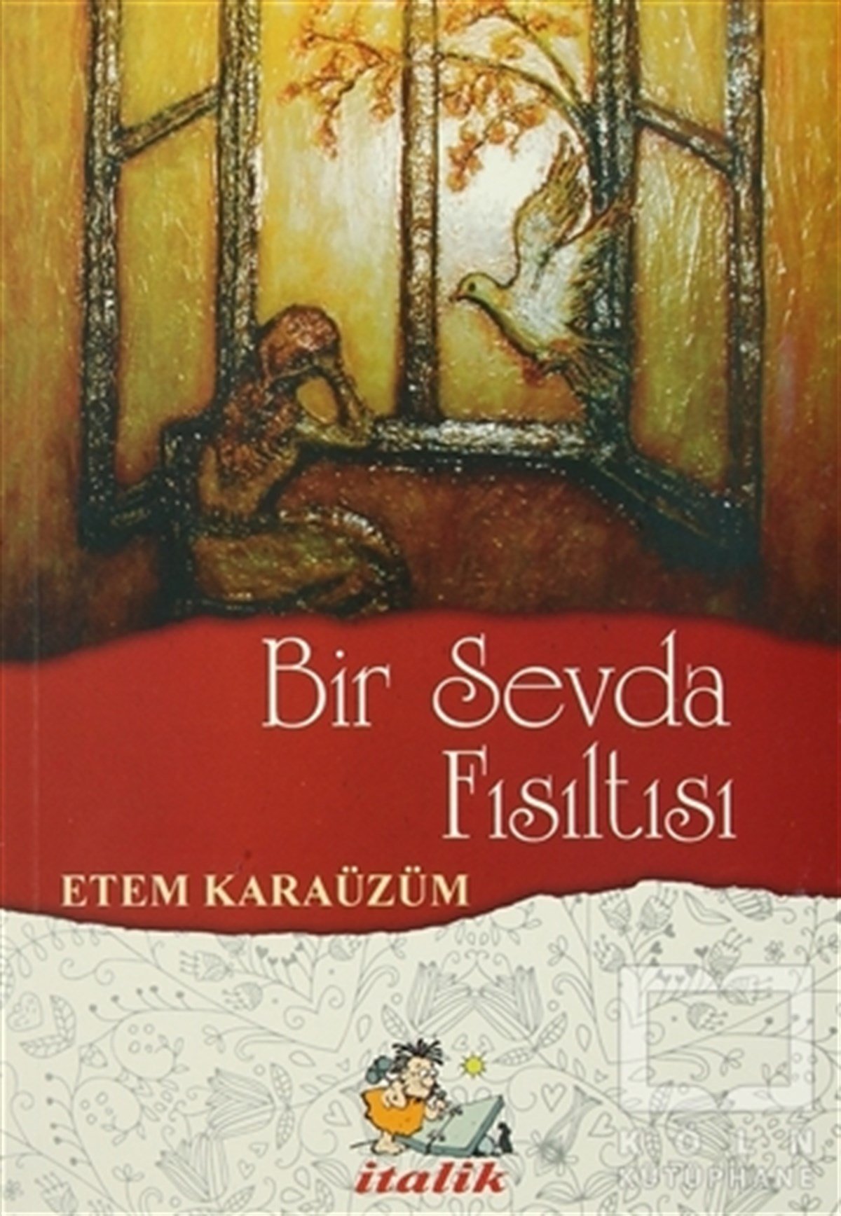 Etem KaraüzümŞiirBir Sevda Fısıltısı