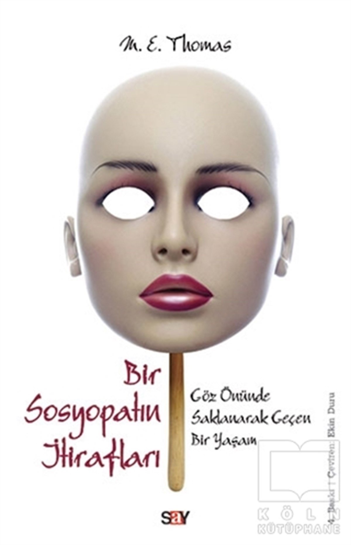 M. E. ThomasDiğerBir Sosyopatın İtirafları