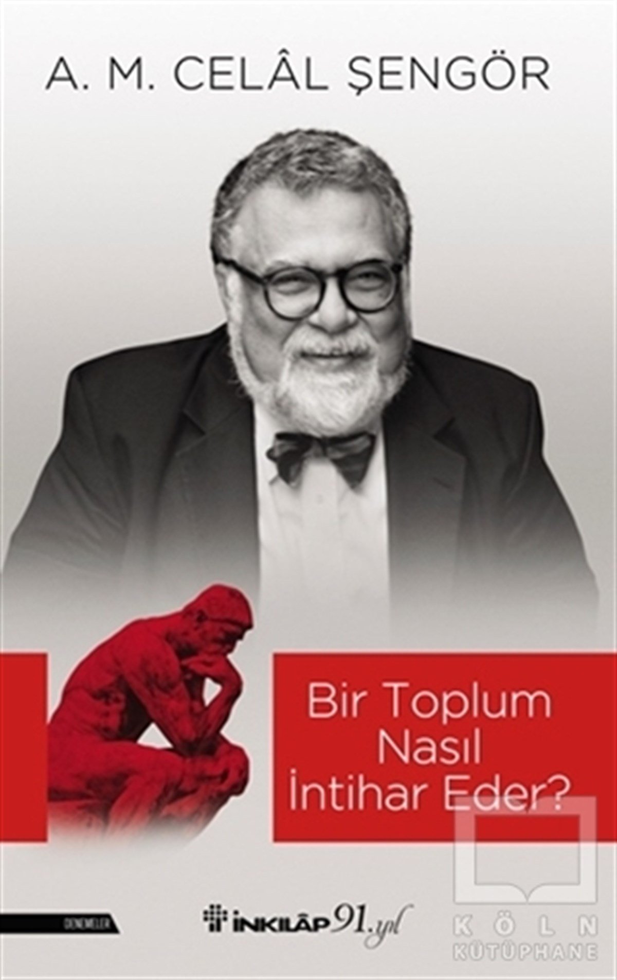 Ali Mehmet Celal ŞengörDiğerBir Toplum Nasıl İntihar Eder?