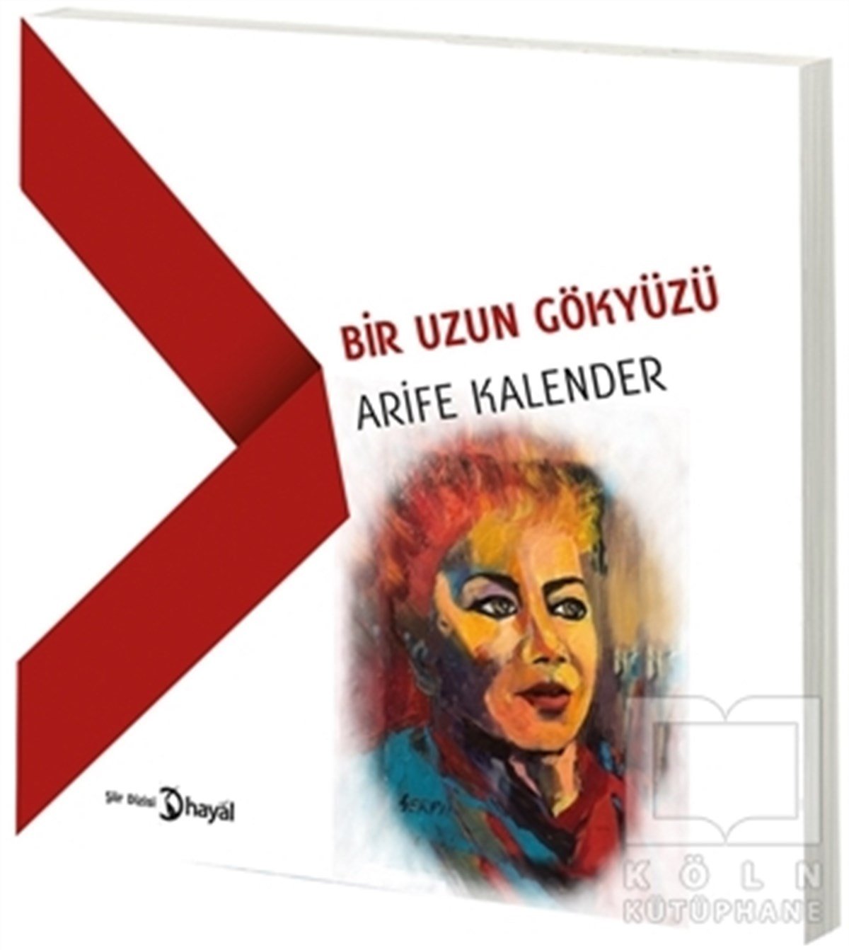 Arife KalenderŞiirBir Uzun Gökyüzü