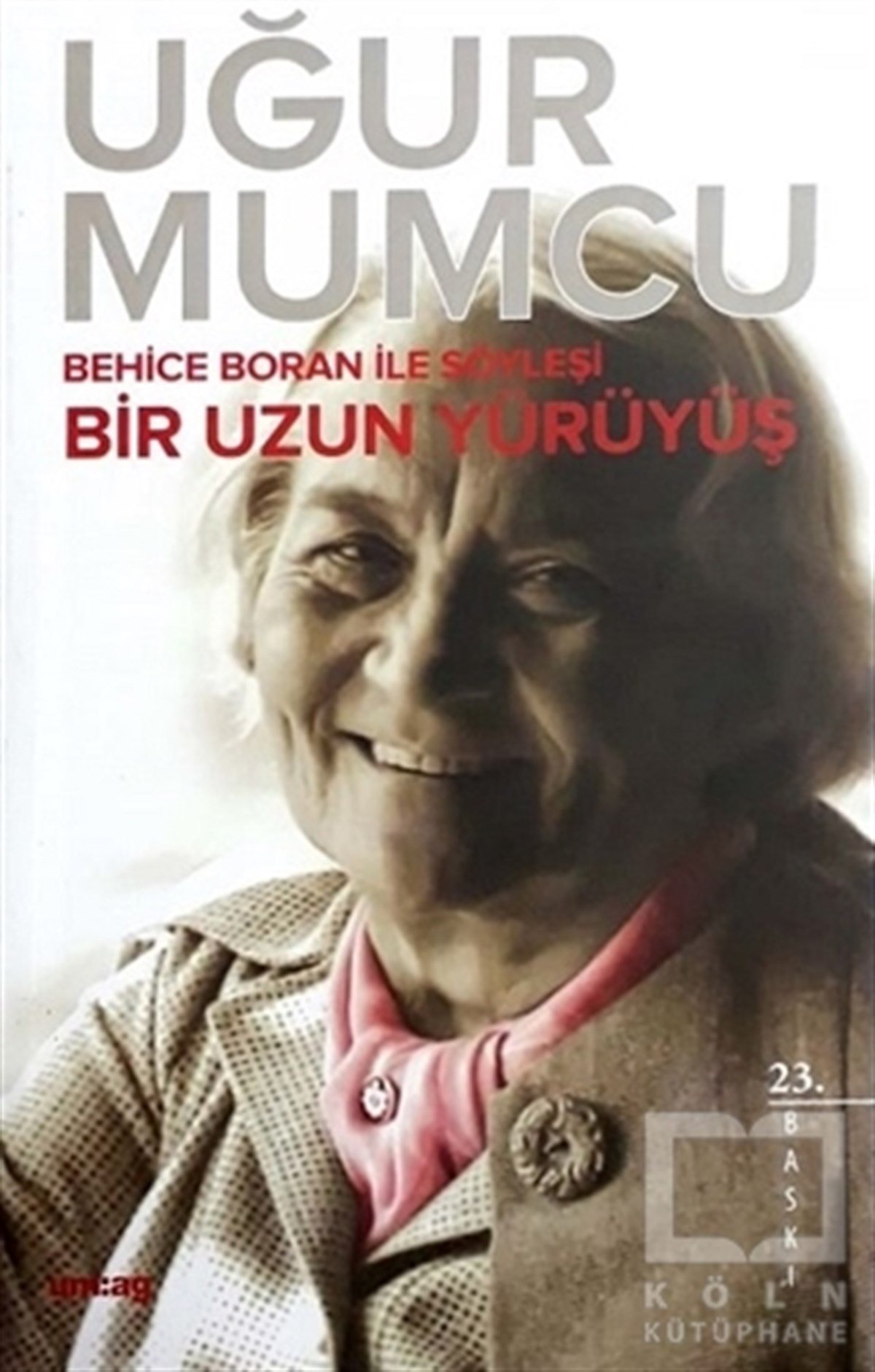 Uğur MumcuSöyleşi KitaplarıBir Uzun Yürüyüş