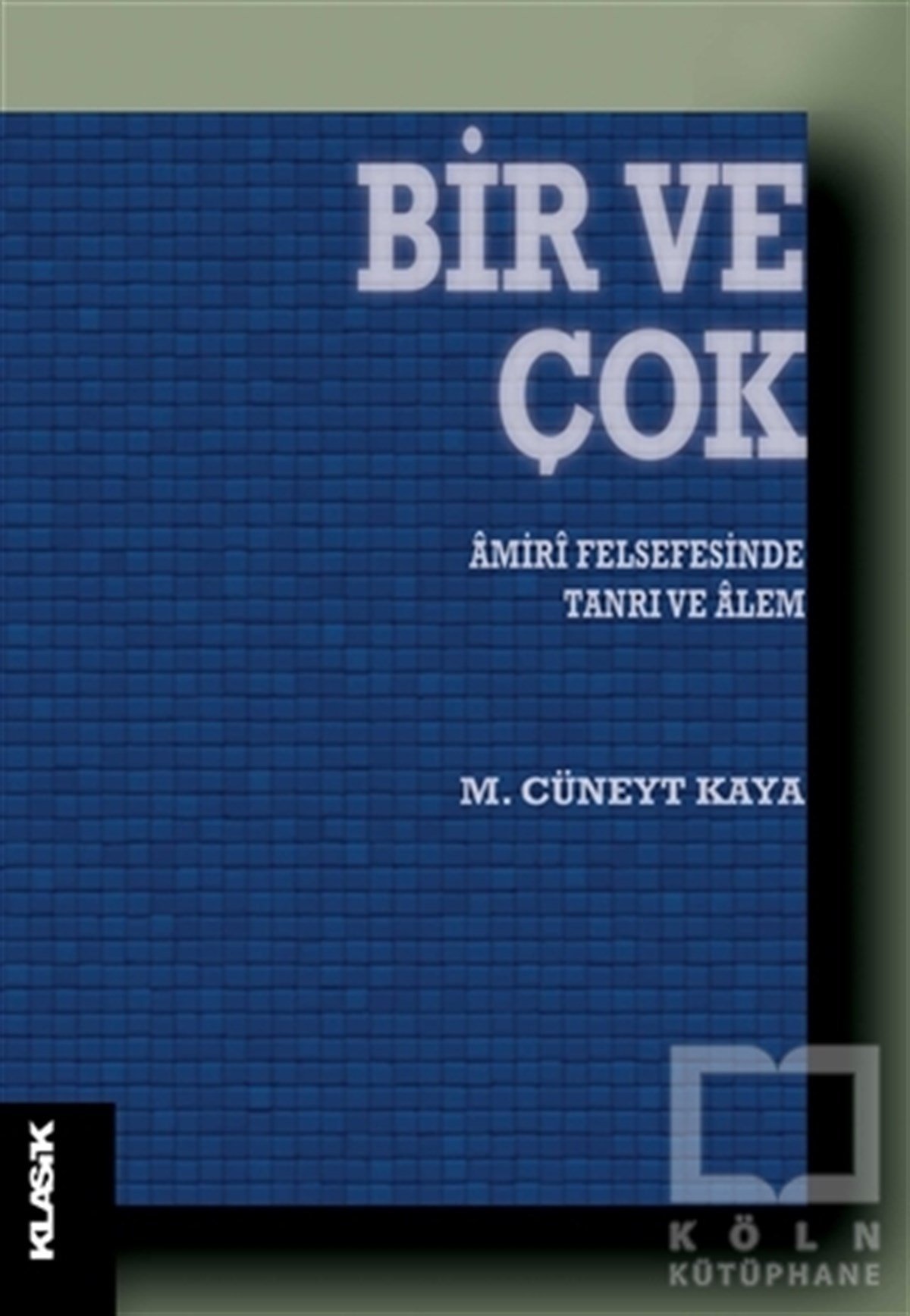 M. Cüneyt KayaDiğerBir ve Çok