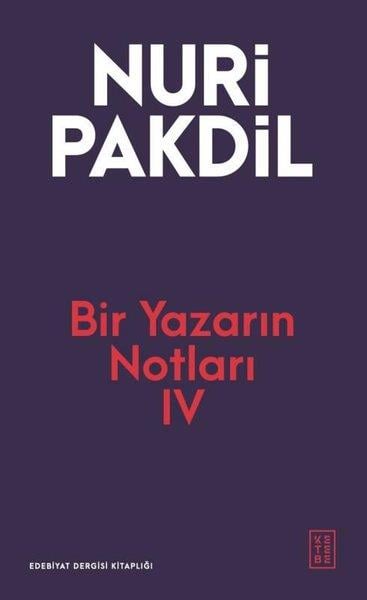 Nuri PakdilDeneme KitaplarıBir Yazarın Notları 4