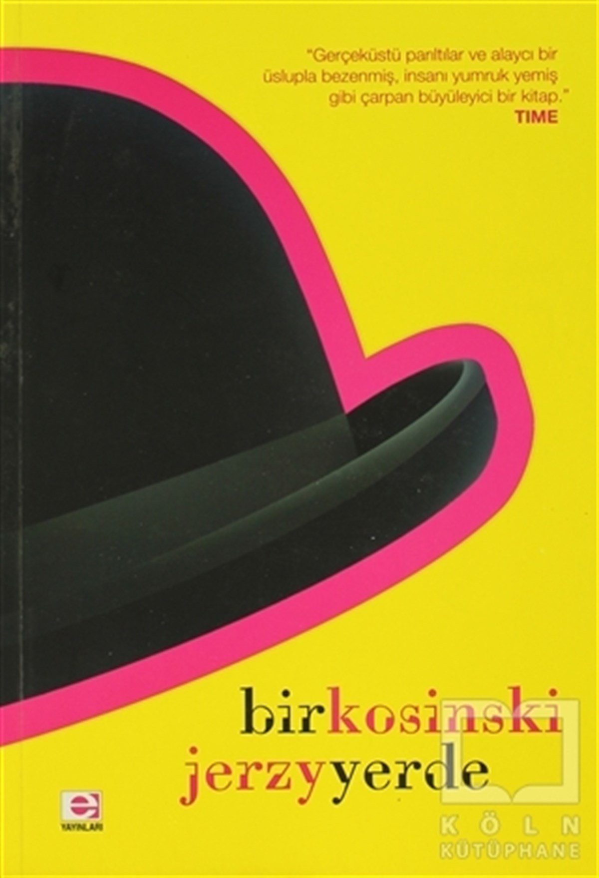 Jerzy KosinskiAmerikan EdebiyatıBir Yerde