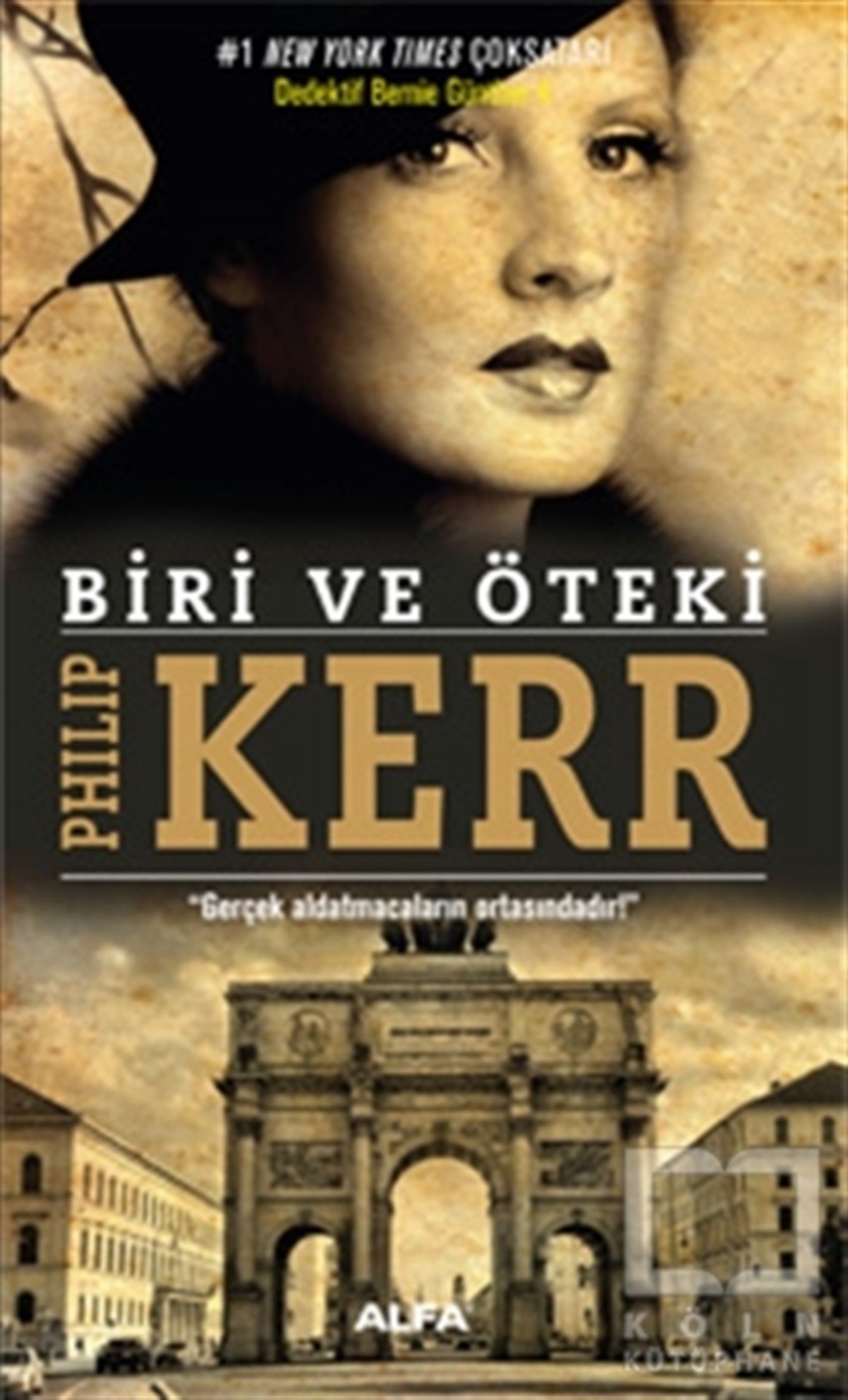 Philip KerrTarihsel RomanlarBiri ve Öteki