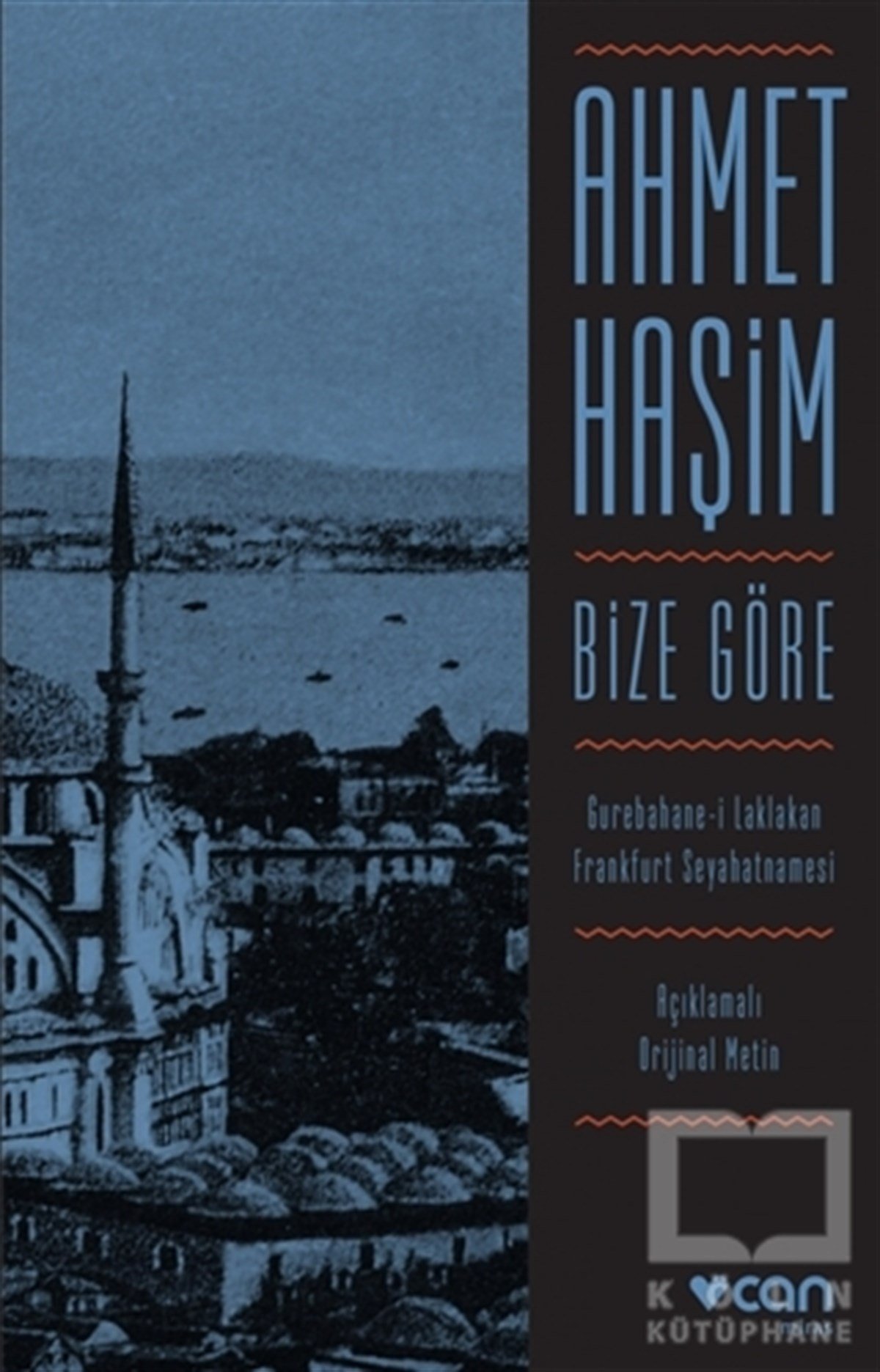 Bize Göre (Açıklamalı Orjinal Metin)