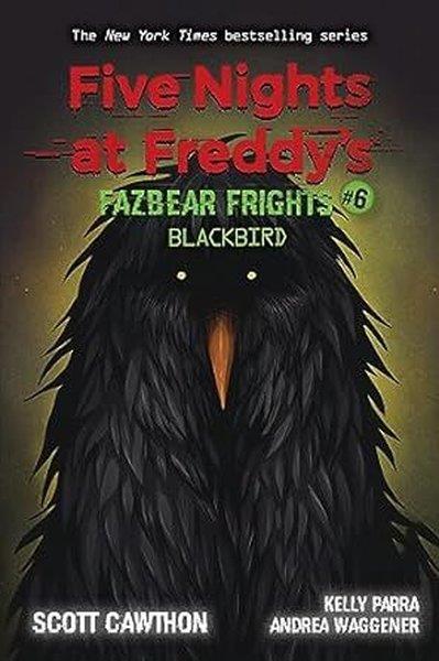 KolektifChildrenBlackbird (Five Nights at Freddy's: Fazbear Frights #6)