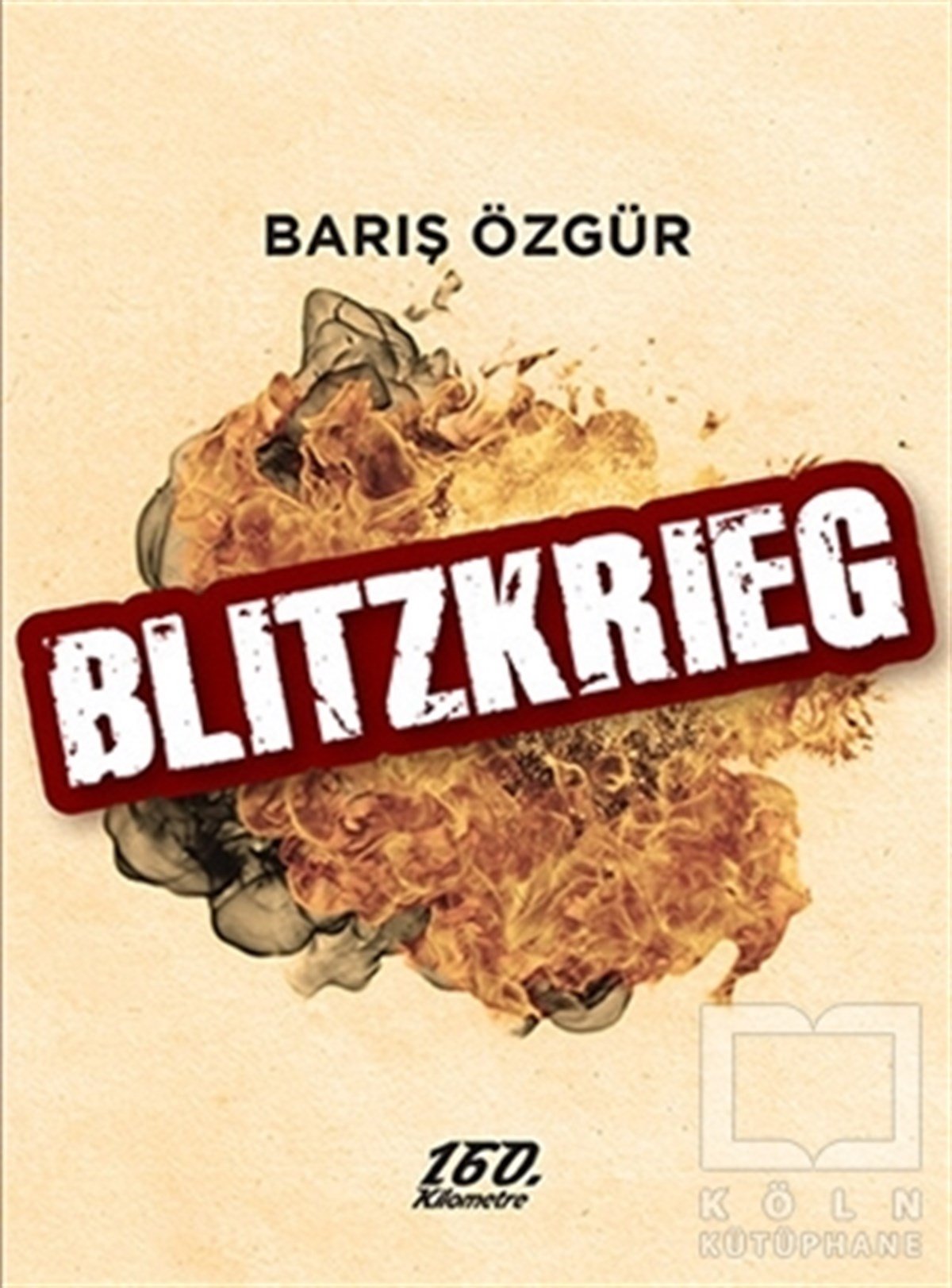 Barış ÖzgürŞiirBlitzkrieg