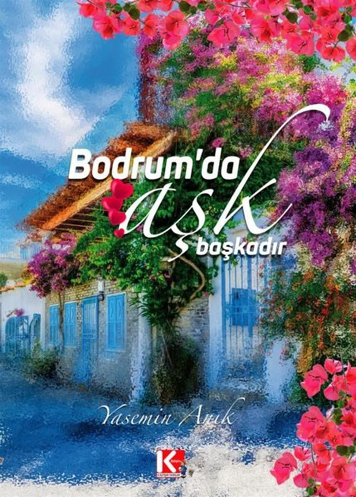 Yasemin AnıkTürkiye RomanBodrum'da Aşk Başkadır