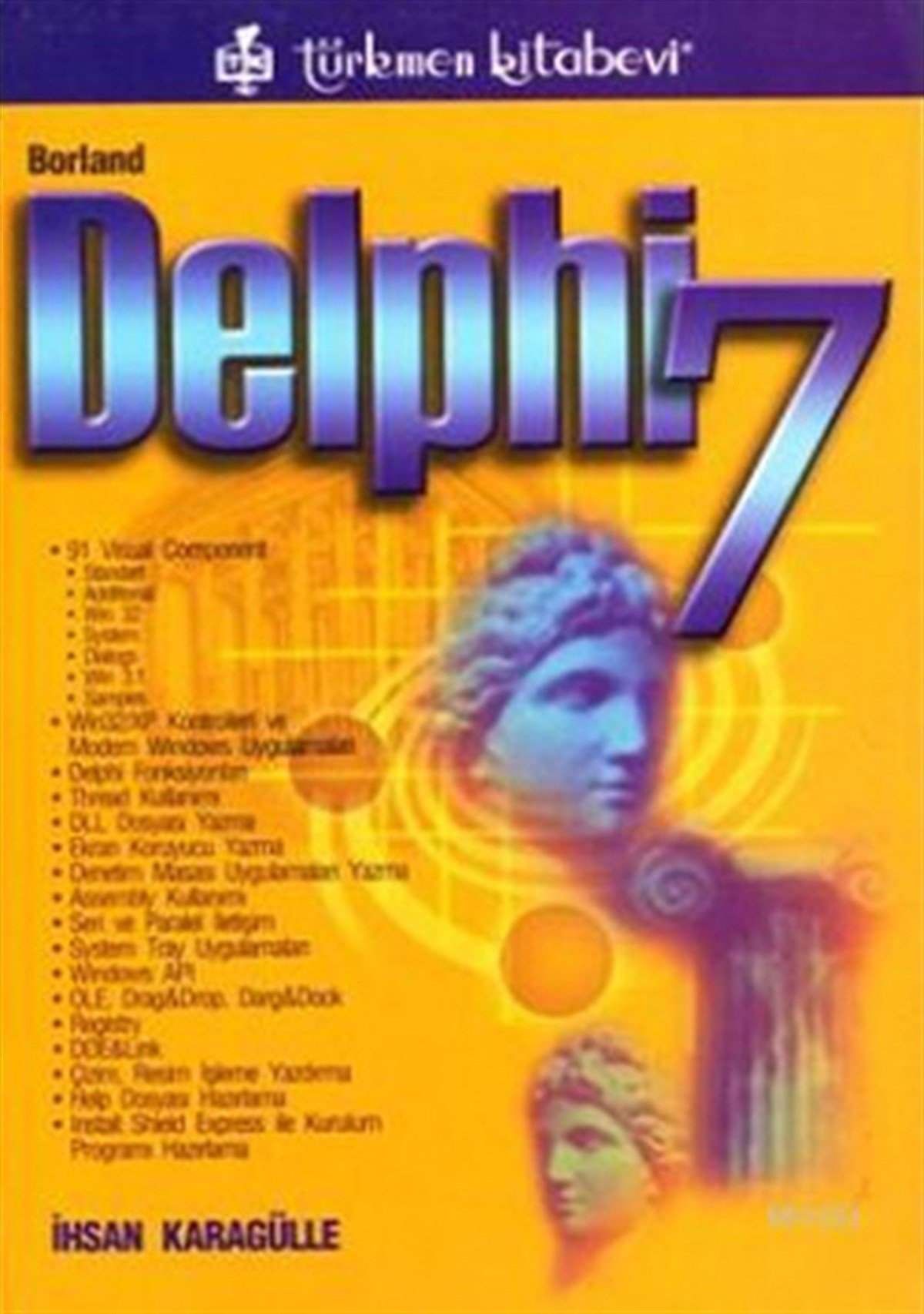 İhsan KaragülleComputer BücherBorland Delphi 7