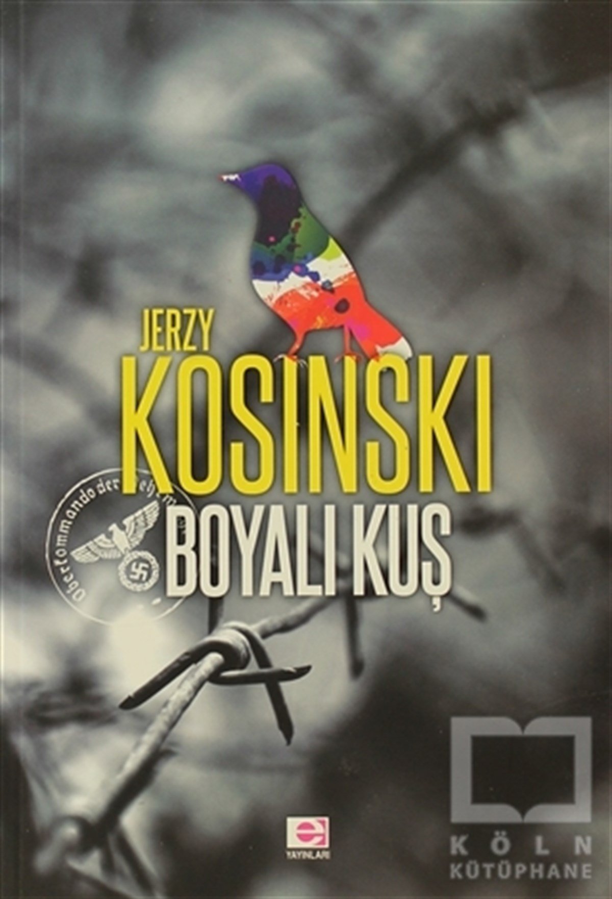Jerzy KosinskiTürkçe RomanlarBoyalı Kuş
