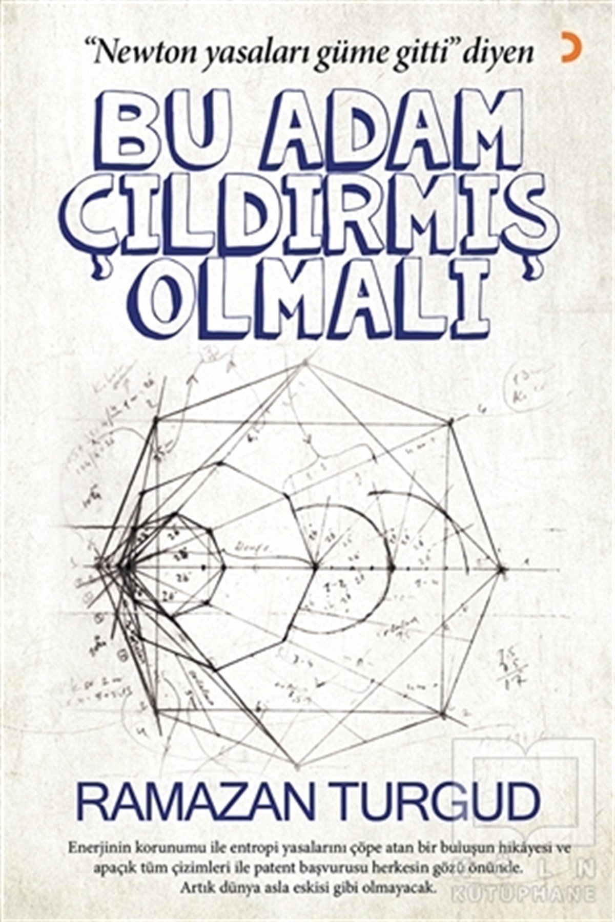 Ramazan TurgudAnlatıBu Adam Çıldırmış Olmalı