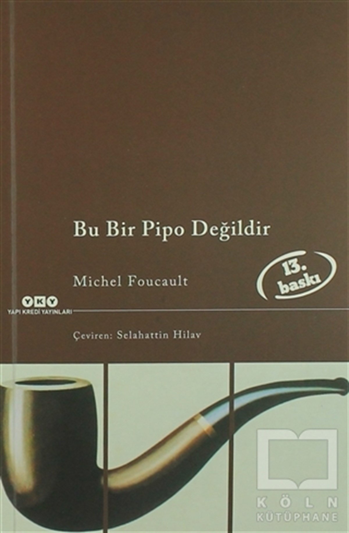 Michel FoucaultEstetikBu Bir Pipo Değildir