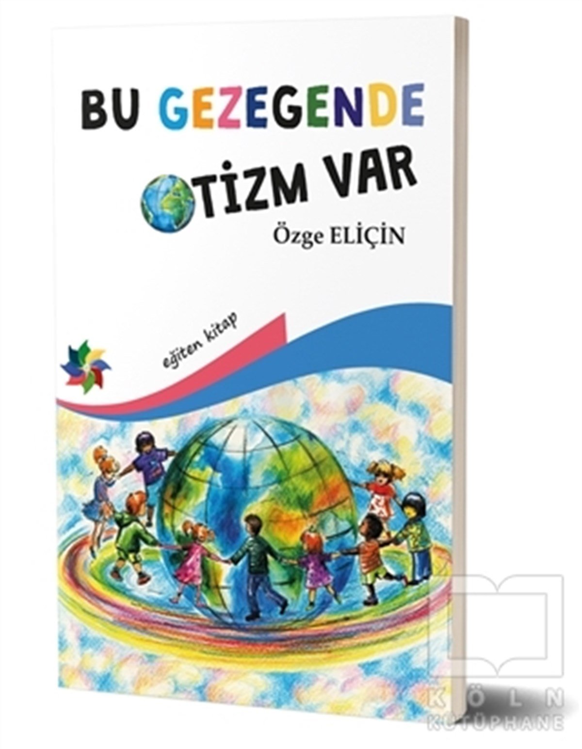 Özge EliçinGenel Sağlık KitaplarıBu Gezegende Otizm Var