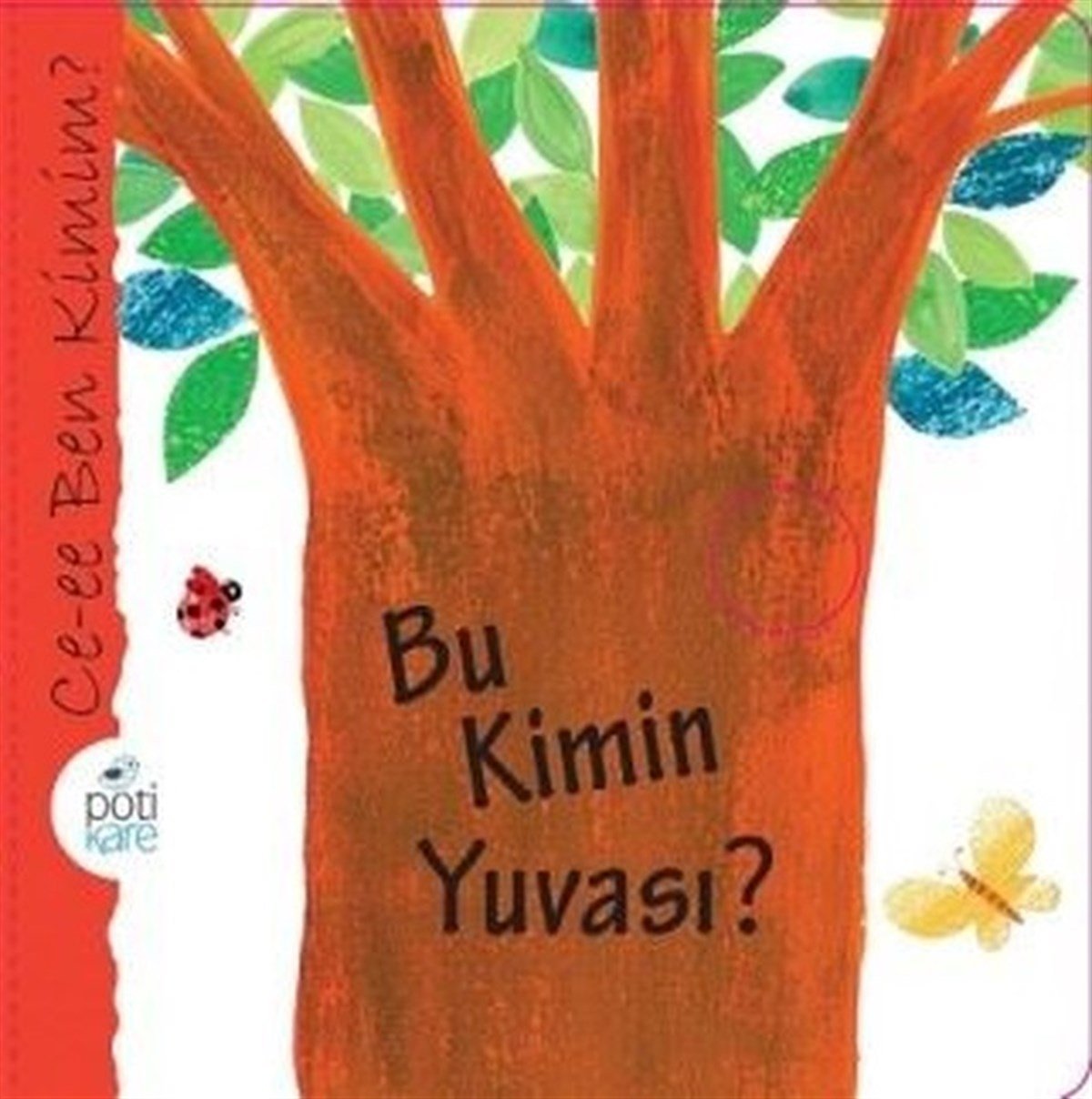 KolektifEgitim Etkinlik KitaplariBu Kimin Yuvası?-Ce-ee Ben Kimim?