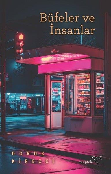 Doruk KirezciTürk RomaniBüfeler ve İnsanlar