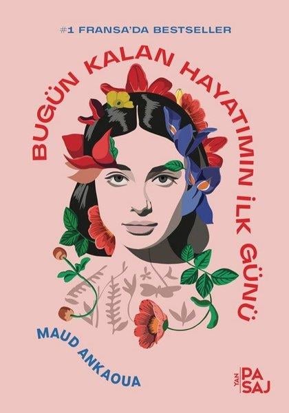 Maud AnkaouaTürkçe RomanlarBugün Kalan Hayatımın İlk Günü