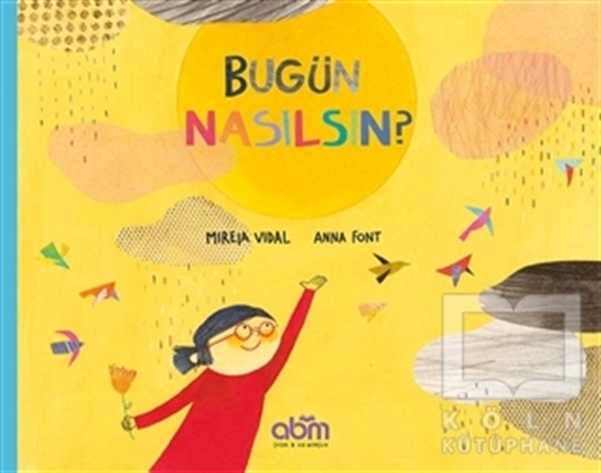 Mireia VidalÇocuk Hikaye KitaplarıBugün Nasılsın?