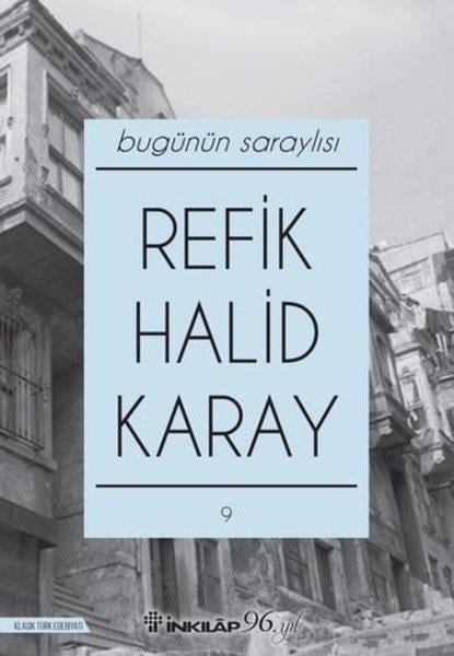 Refik Halid KarayTürk KlasikBugünün Saraylısı