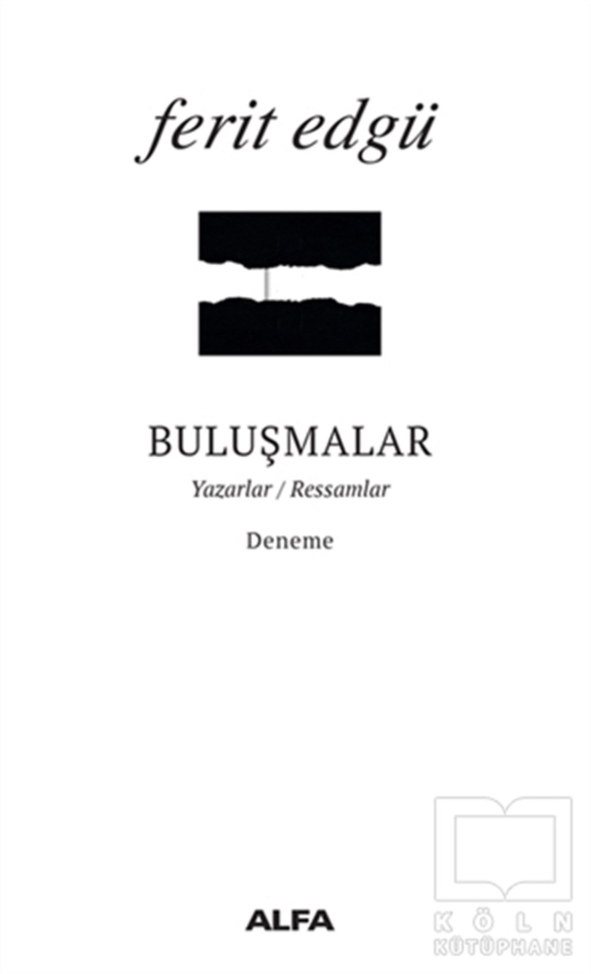 Ferit EdgüDenemeBuluşmalar