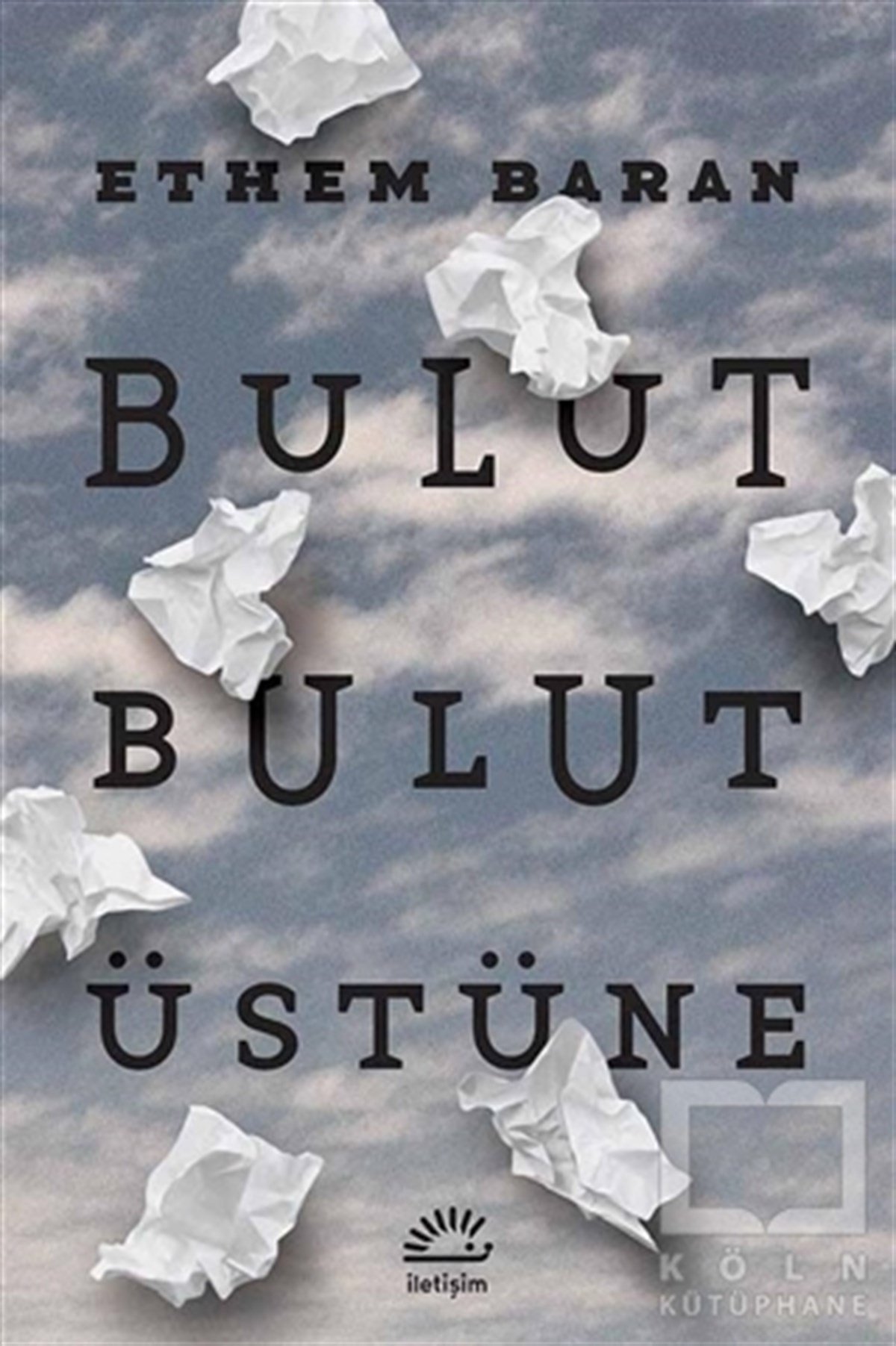 Ethem BaranDeneme KitaplarıBulut Bulut Üstüne