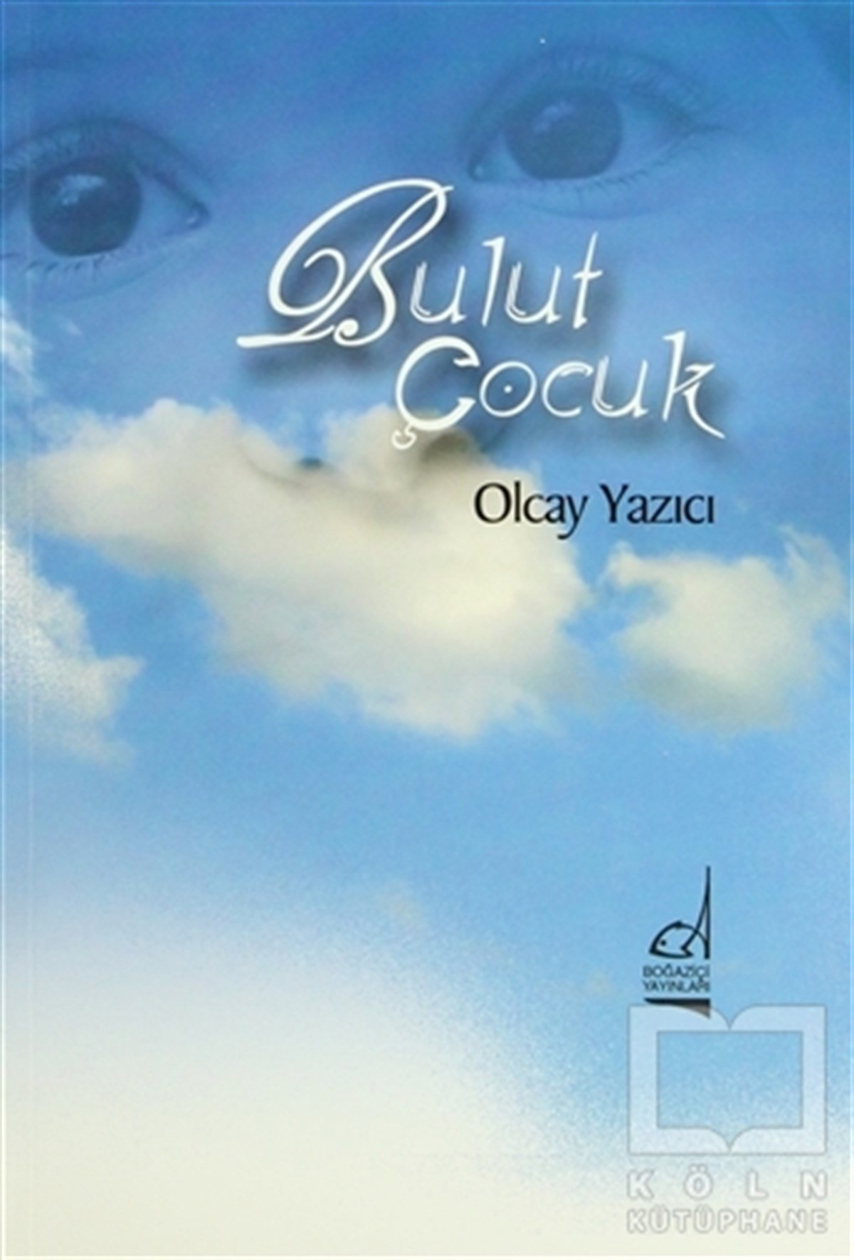 Olcay YazıcıŞiir KitaplarıBulut Çocuk