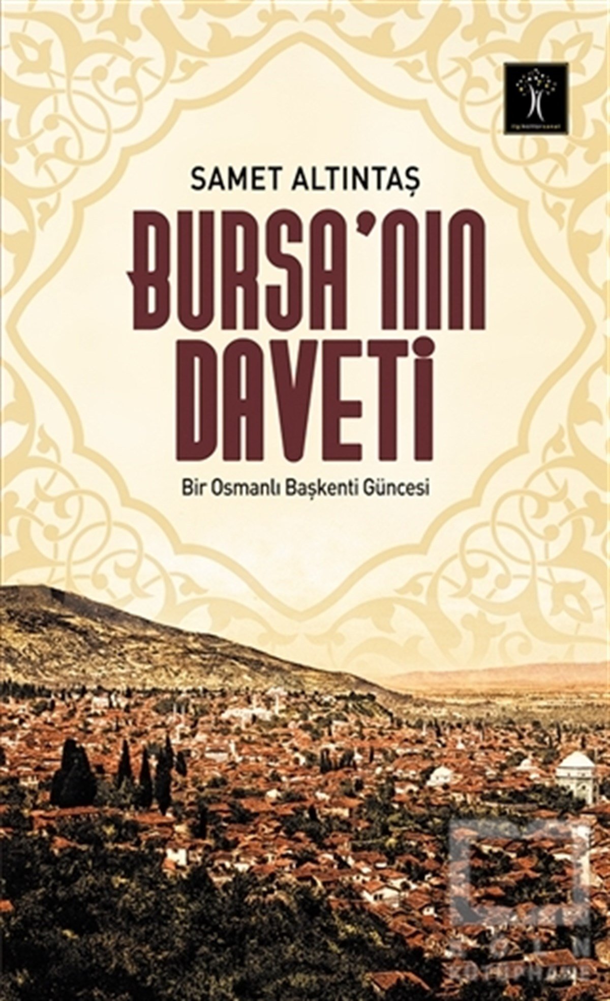 Samet AltıntaşOsmanlı TarihiBursa’nın Daveti