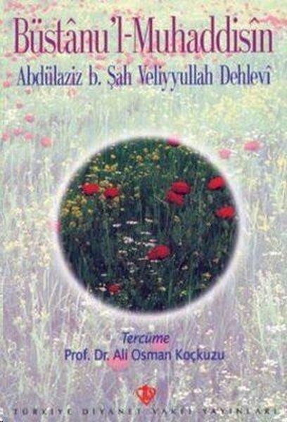 Şah Veliyyullah Dehleviİslami KitaplarBüstanu'l Muhaddisin