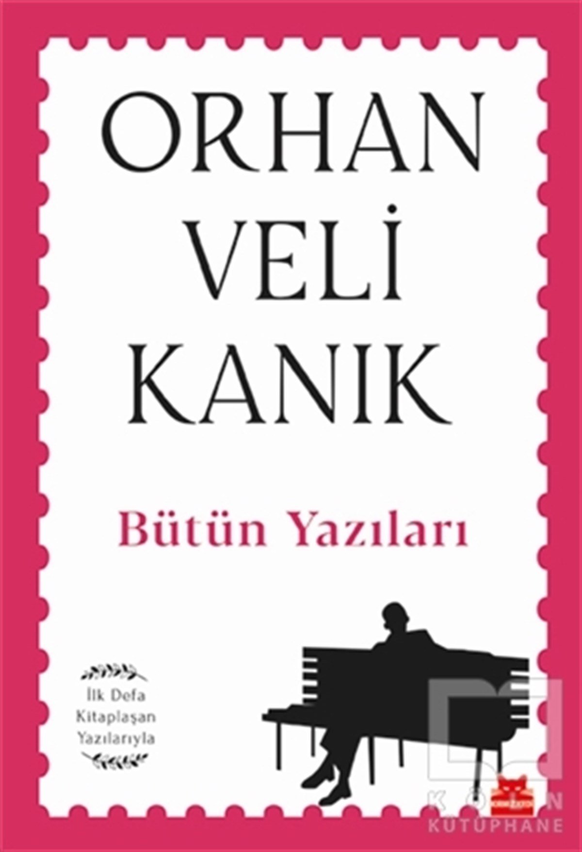 Orhan Veli KanıkDeneme KitaplarıBütün Yazıları