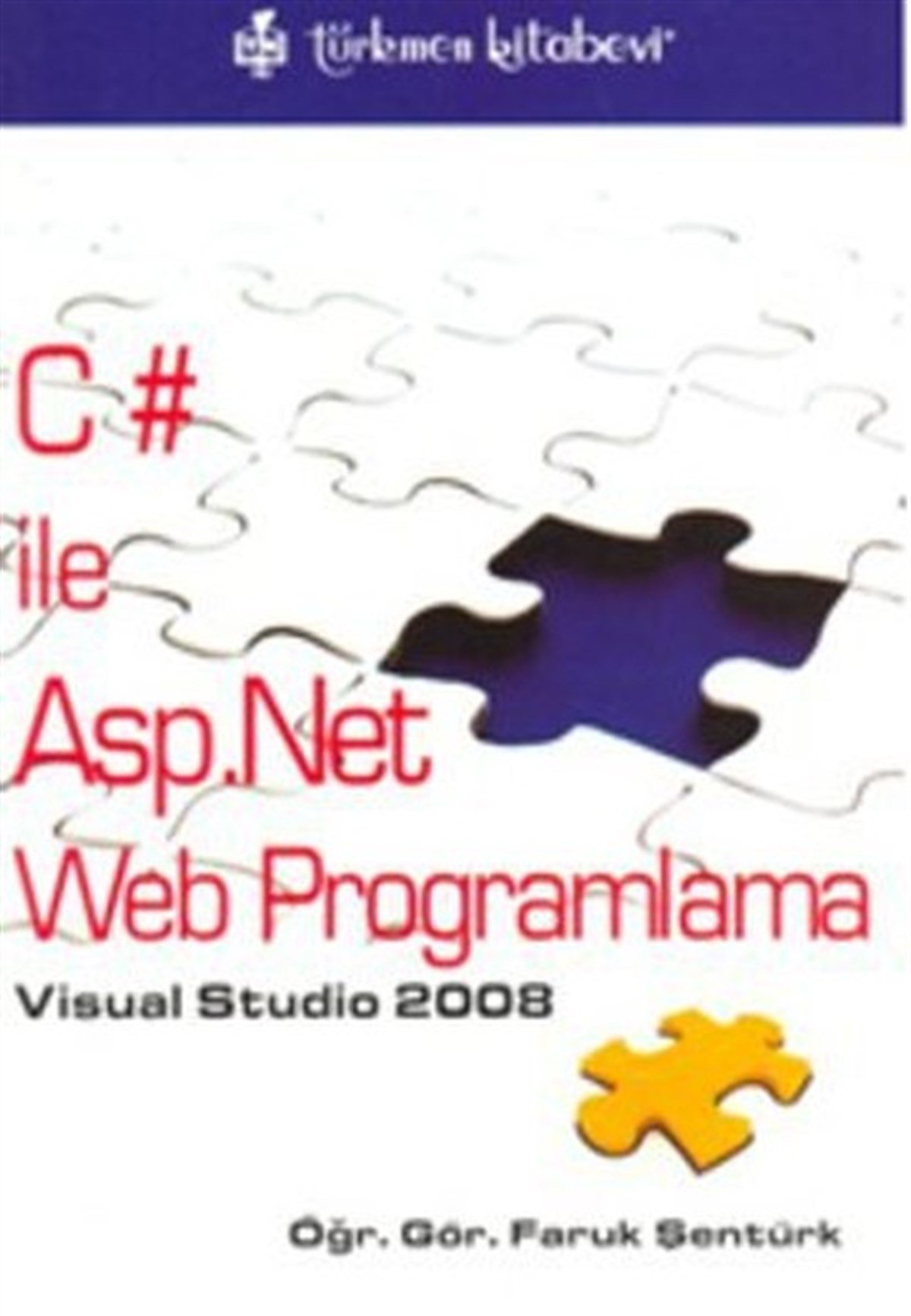 Faruk ŞentürkBilgisayar KitaplarıC# ile Asp.Net Web Programlama