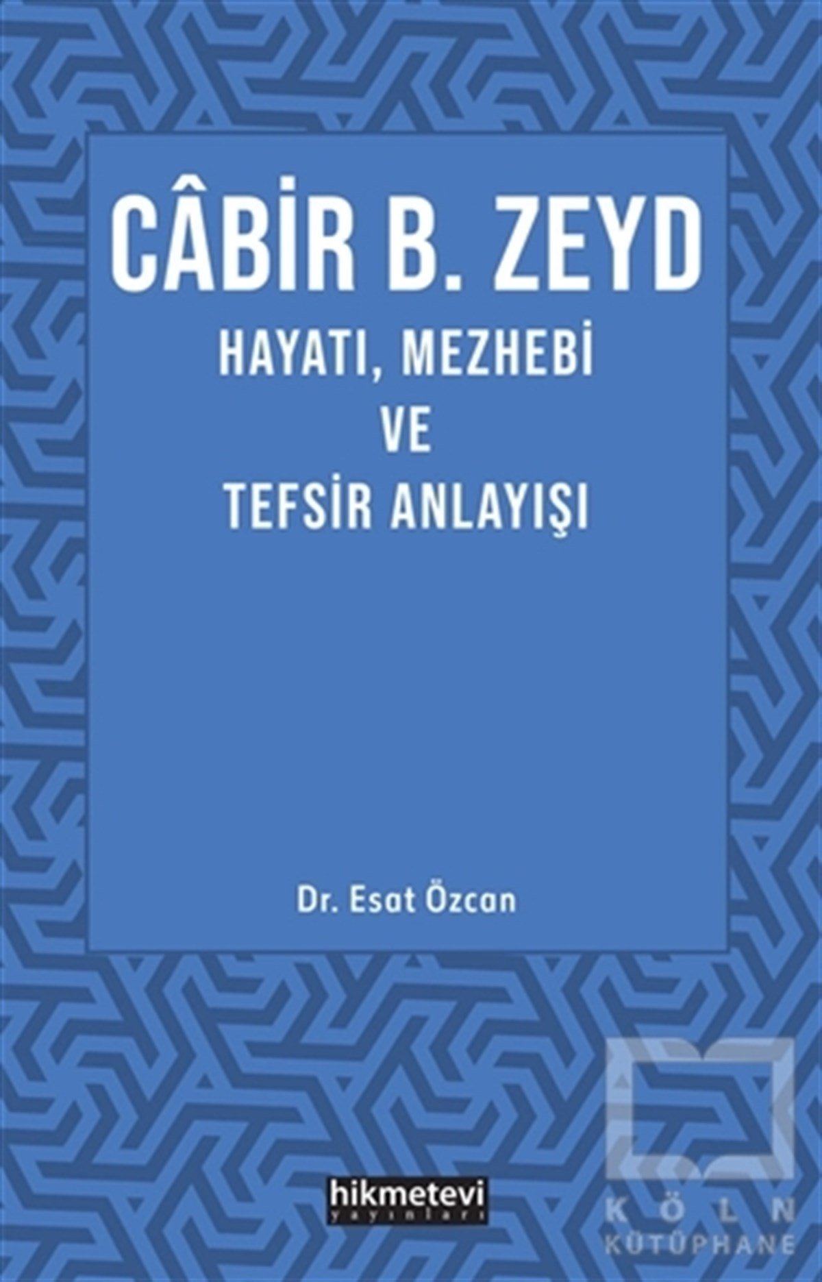 Esat ÖzcanIslamische Biographie und Autobiographie BücherCabir B. Zeyd