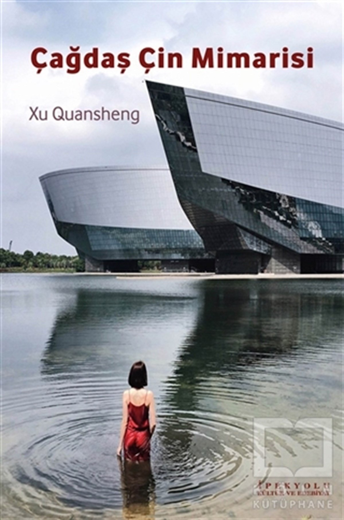 Xu QuanshengMimarlıkÇağdaş Çin Mimarisi