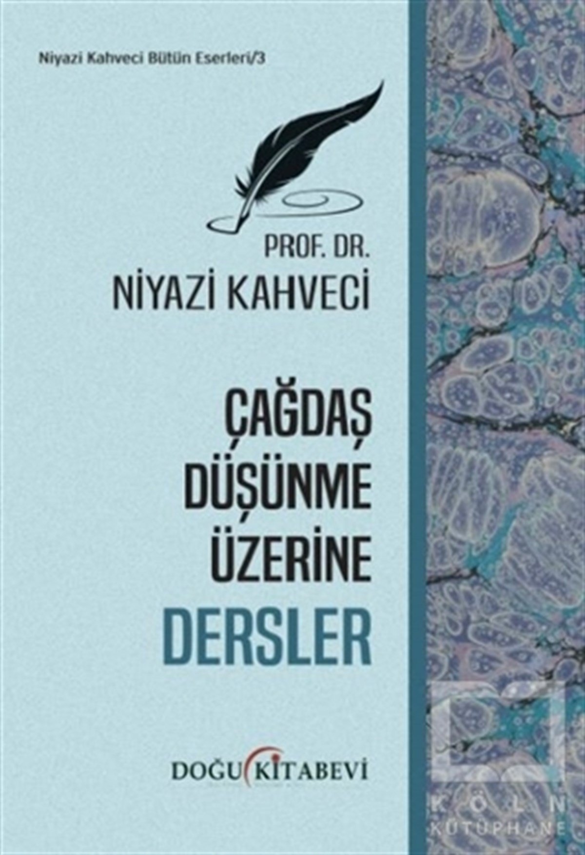 Niyazi KahveciKişisel Gelişim KitaplarıÇağdaş Düşünme Üzerine Dersler