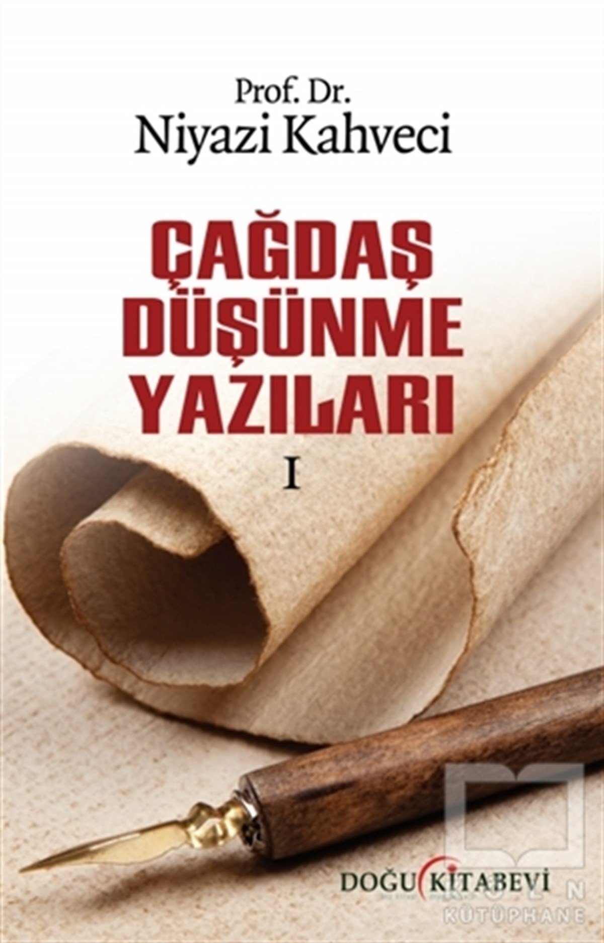 Niyazi KahveciAraştırma - İncelemeÇağdaş Düşünme Yazıları 1