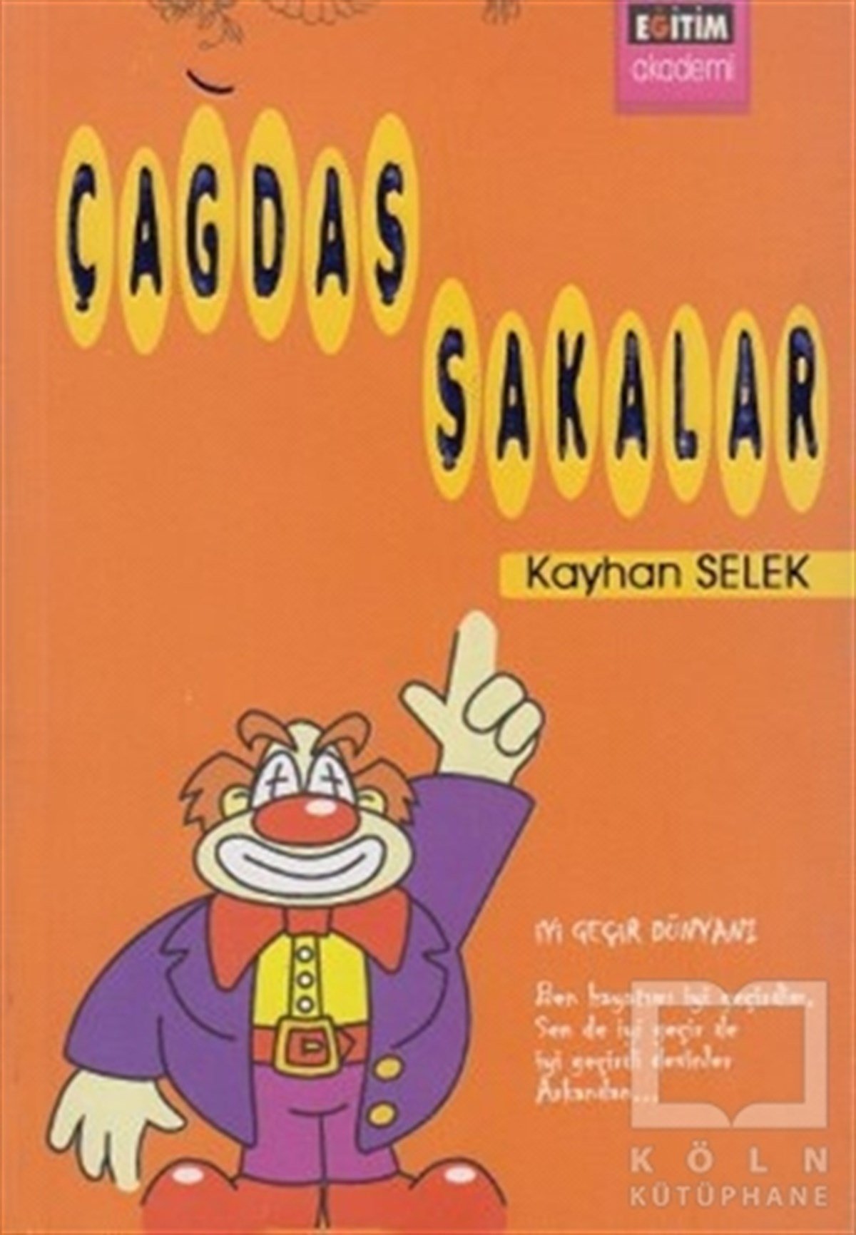 Kayhan SelekMizahÇağdaş Şakalar