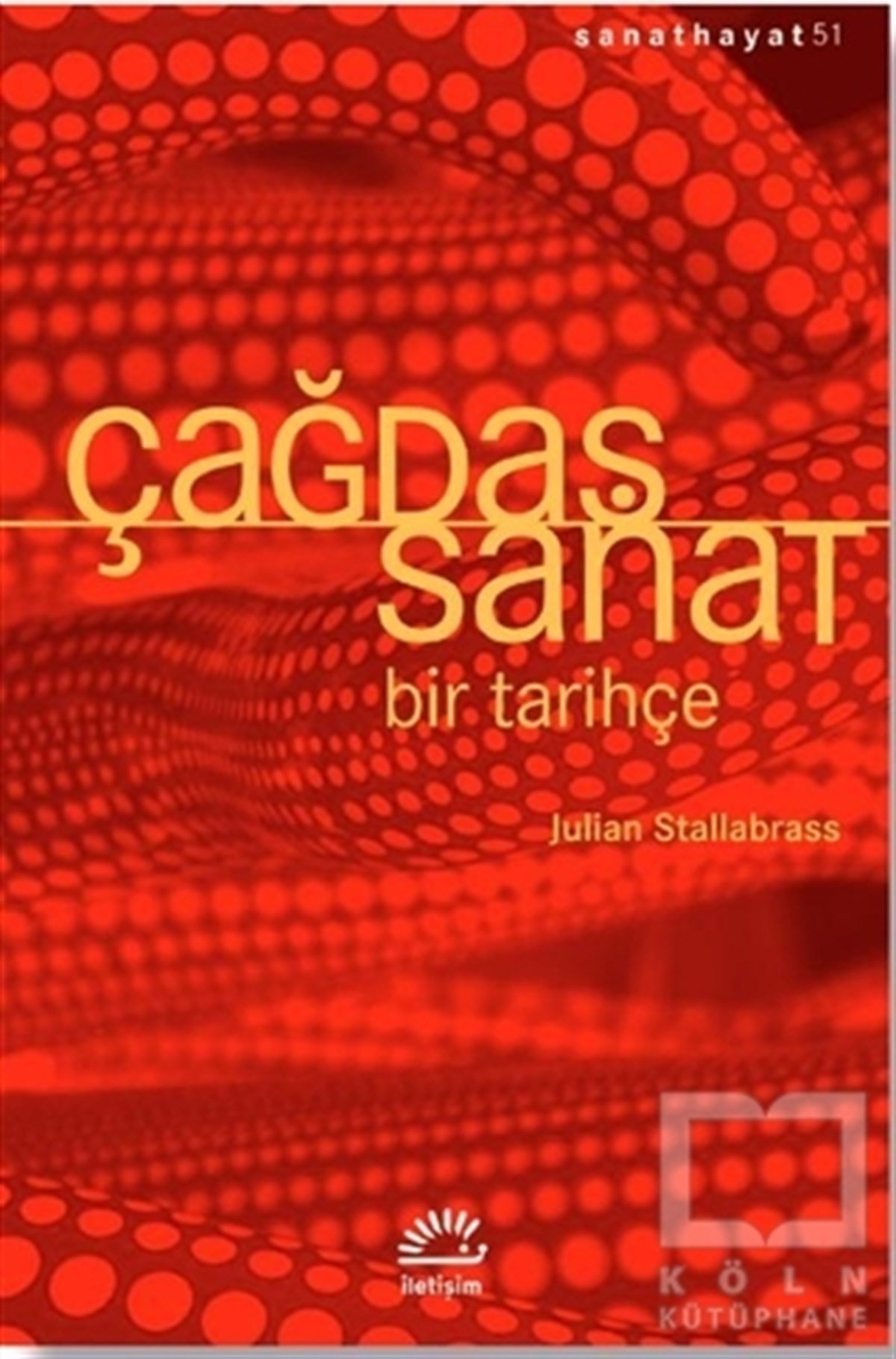 Julian StallabrassKunstgeschichte BücherÇağdaş Sanat - Bir Tarihçe