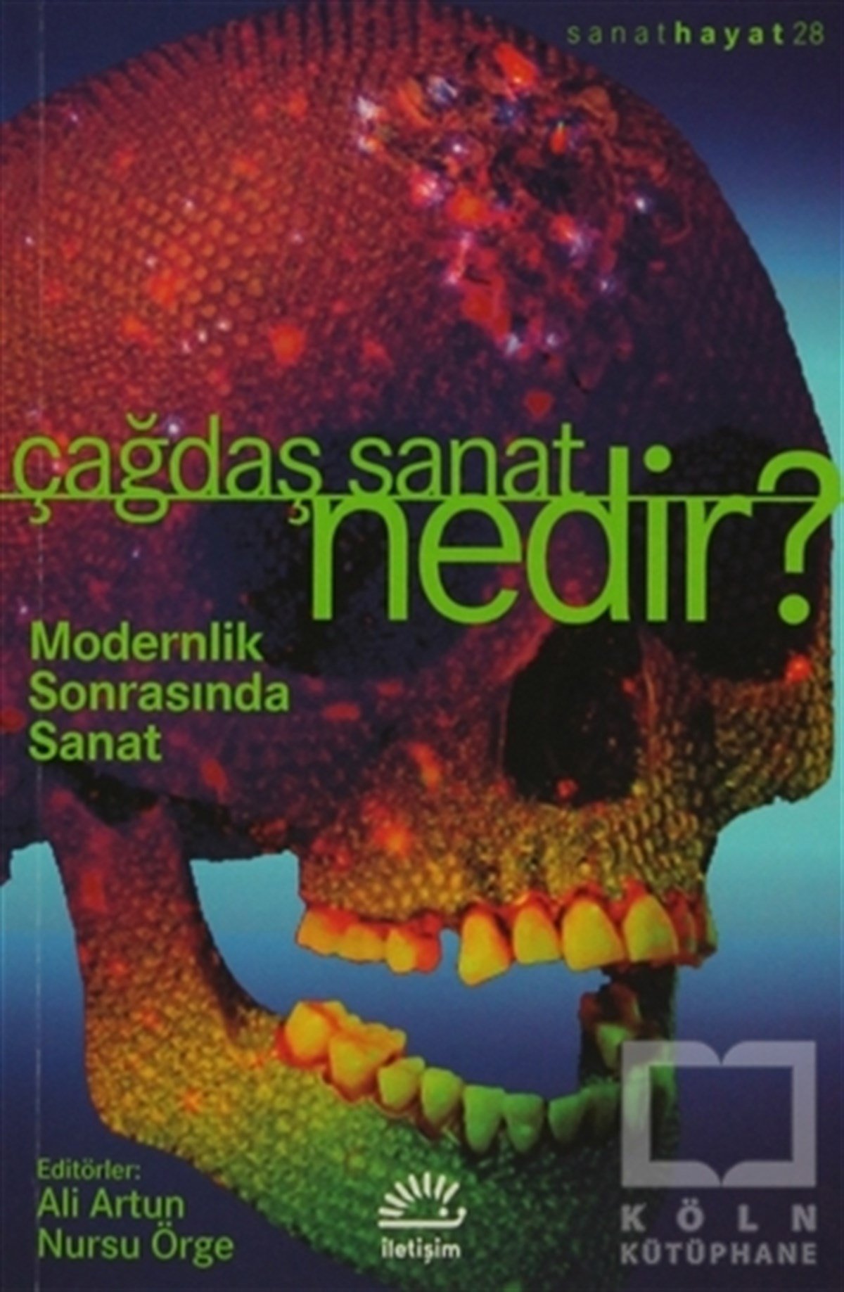 KolektifSanat Tarihi KitaplarıÇağdaş Sanat Nedir?