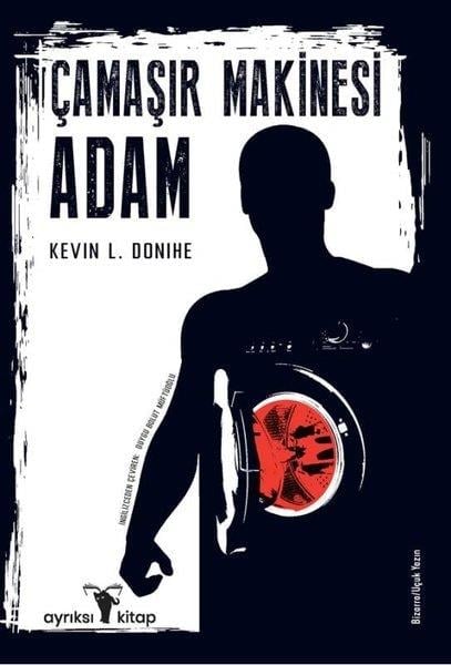 Kevin L. DoniheDünya RomanÇamaşır Makinesi Adam