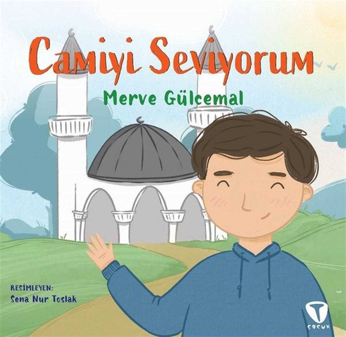 Merve GülcemalIslami Çocuk KitaplariCamiyi Seviyorum