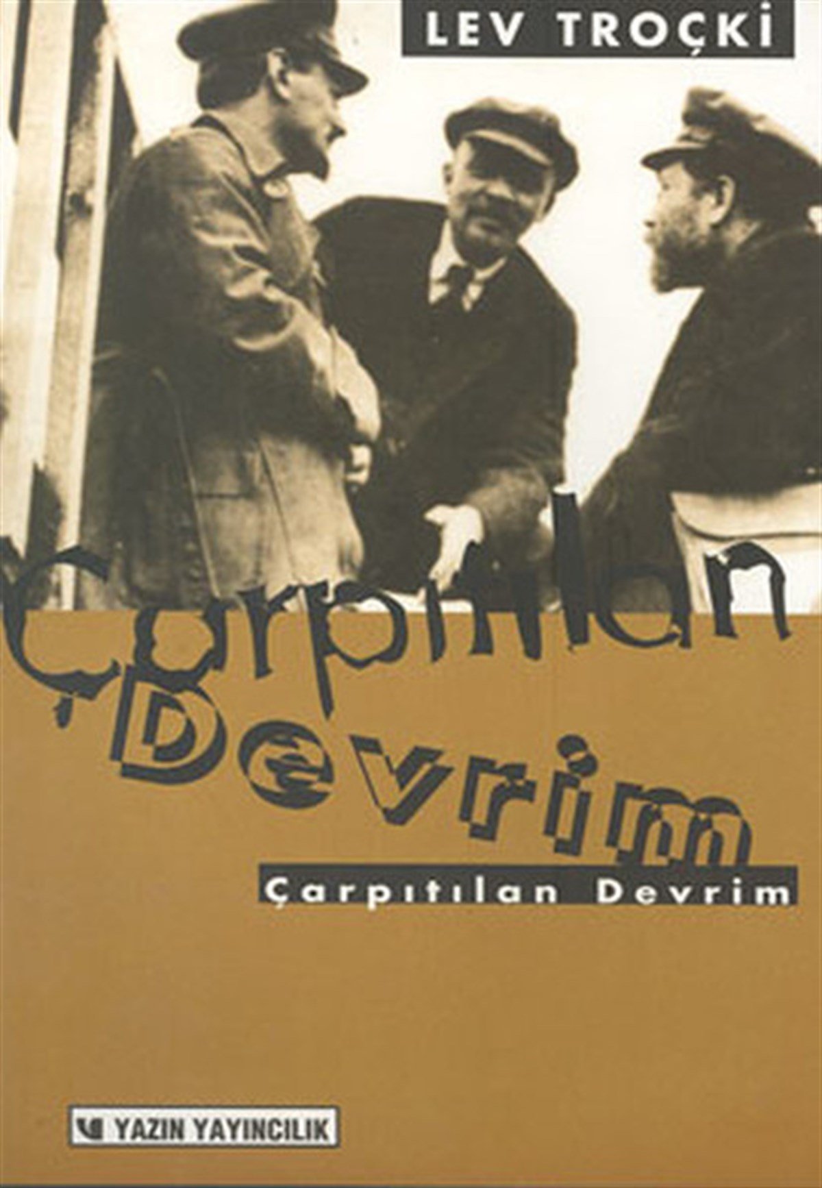 Lev TroçkiGenel Politika & Siyaset Bilim & Siyaset Tarihi KitaplarıÇarpıtılan Devrim