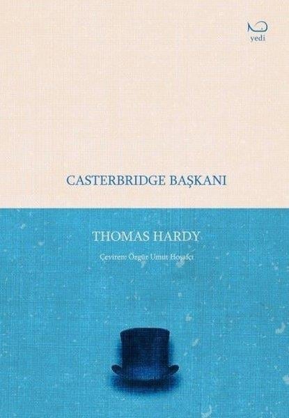 Thomas HardyDünya RomanCasterbridge Başkanı