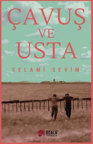 Selami SevimTürk RomaniÇavuş ve Usta